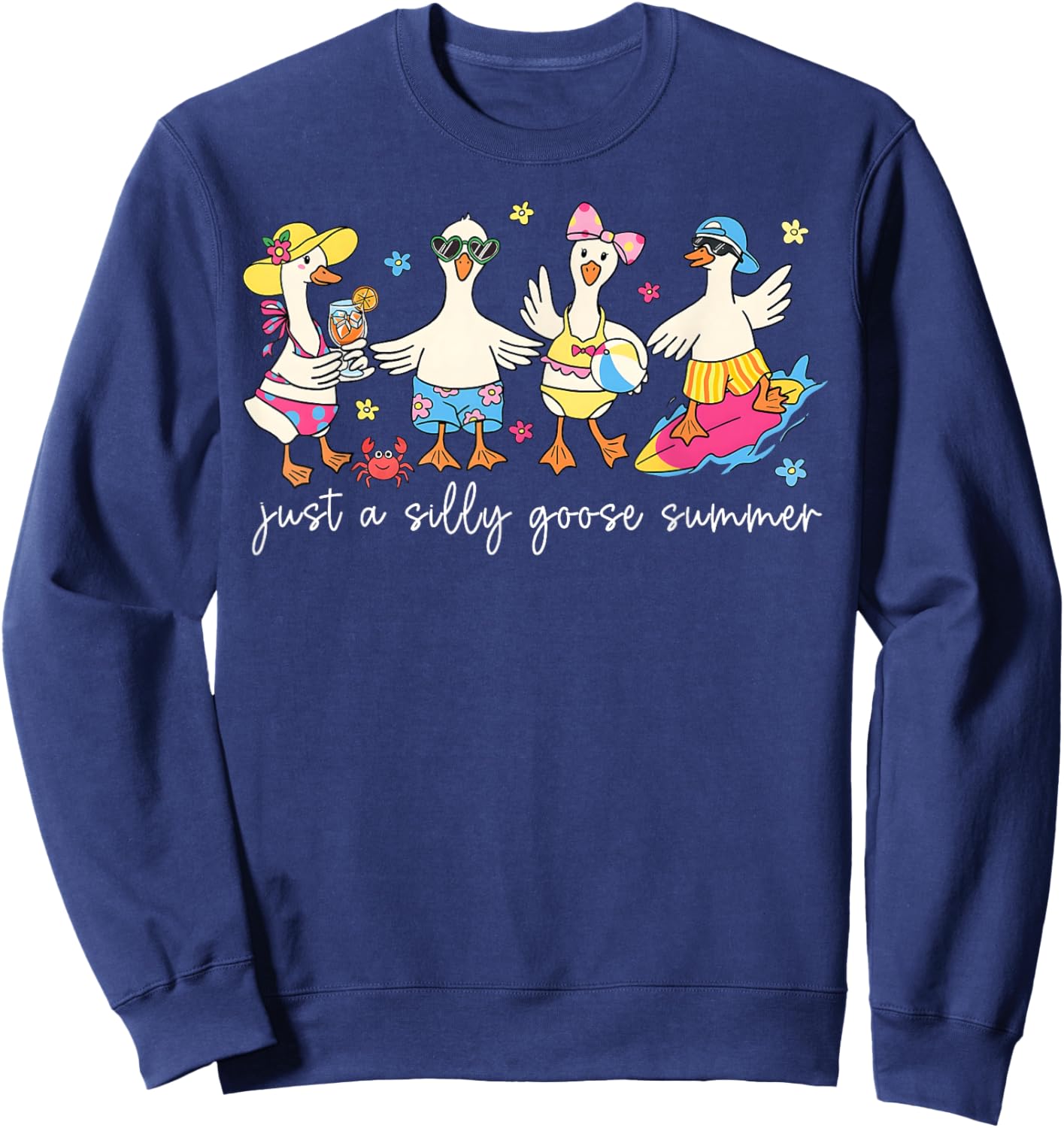 Just A Silly Goose Hello Summer Vacation Funny Women Girl Sweatshirt - Sweatshirt | Navy