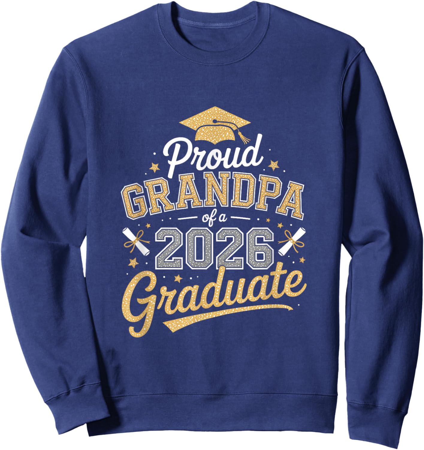 Proud Grandpa of a 2026 Graduate! Graduation Design Sweatshirt - Sweatshirt | Navy