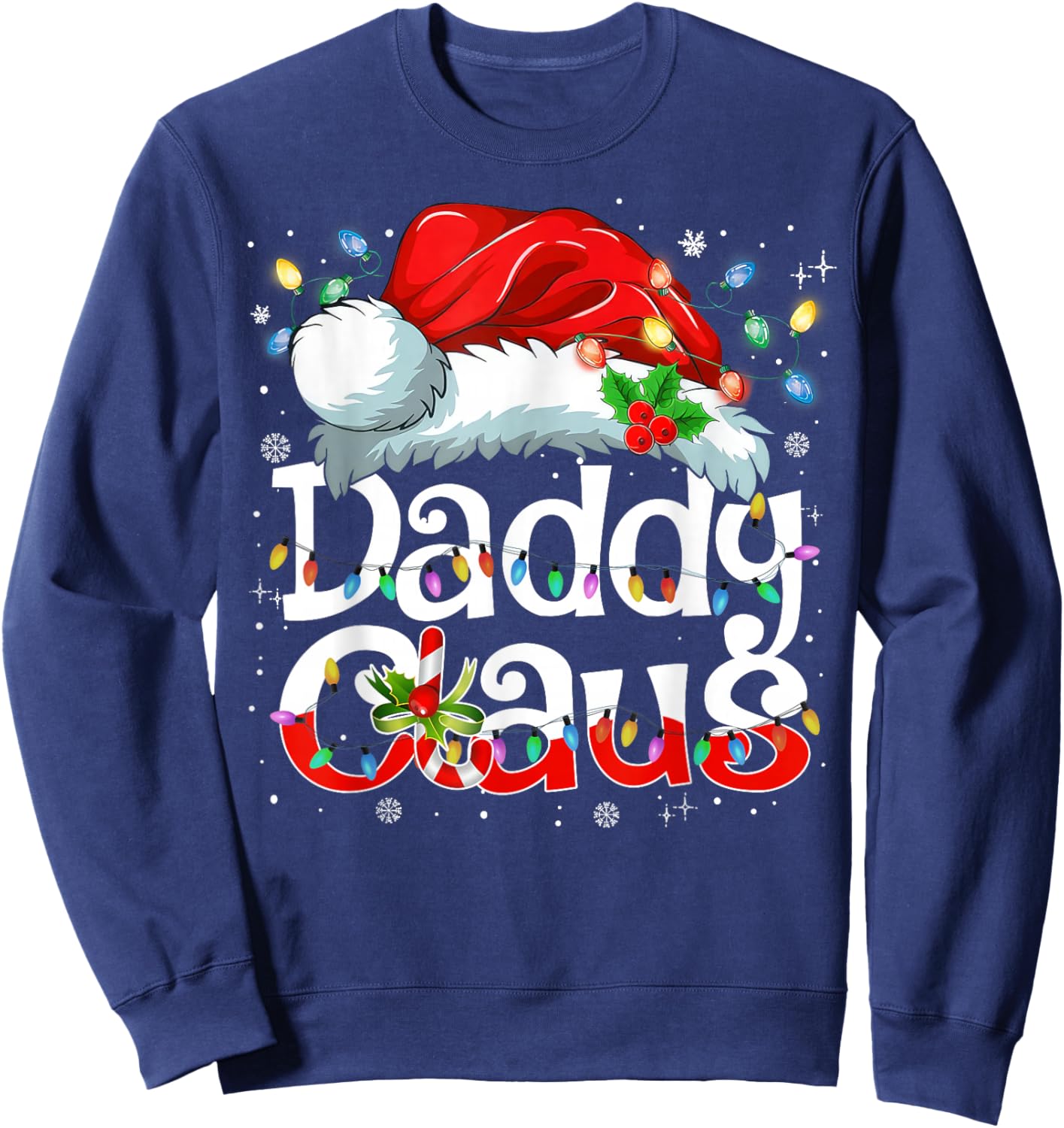 Daddy Claus Christmas Pajama Family Matching Xmas Light Sweatshirt - Sweatshirt | Navy