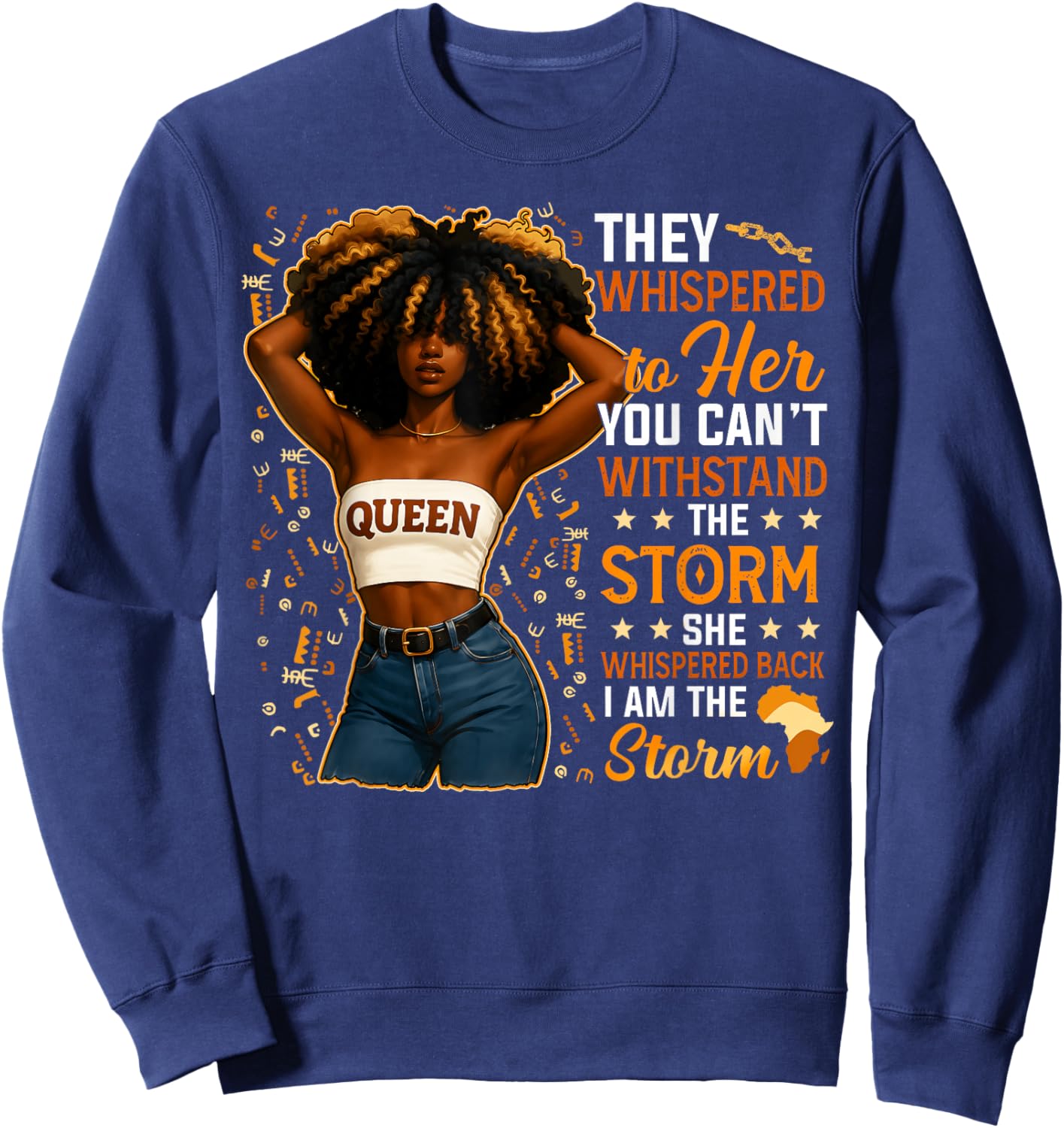 Black History Month I Am The Storm Black Afro Queen Women Sweatshirt - Sweatshirt | Navy