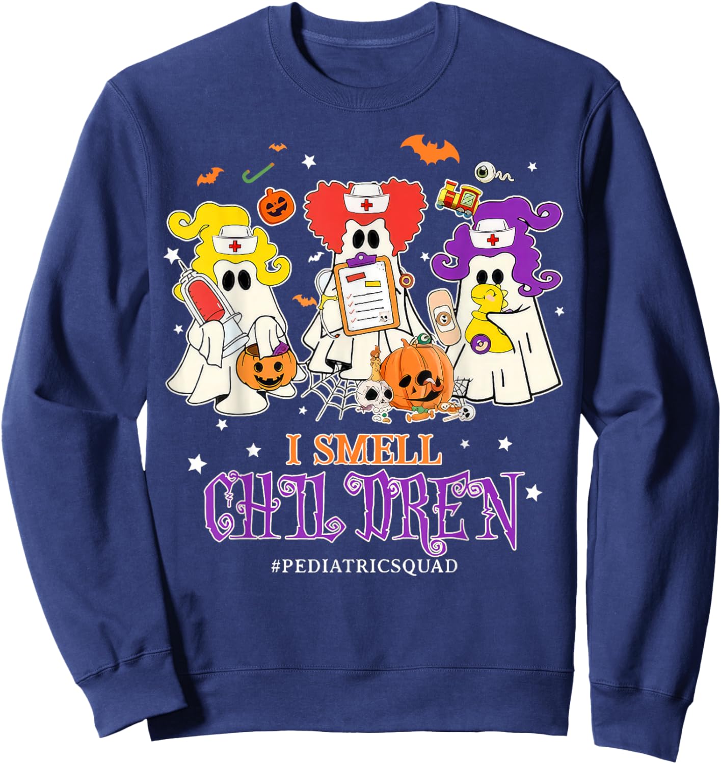 I Smell Children Funny Witch Halloween Pediatrics Nurse Sweatshirt - Sweatshirt | Navy