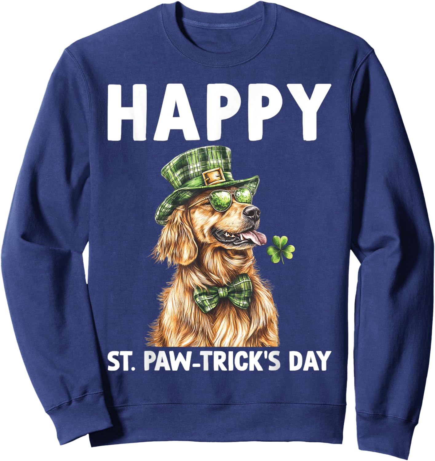 Shamrock Happy St Patrick's Day Dog Golden Retriever Sweatshirt - Sweatshirt | Navy