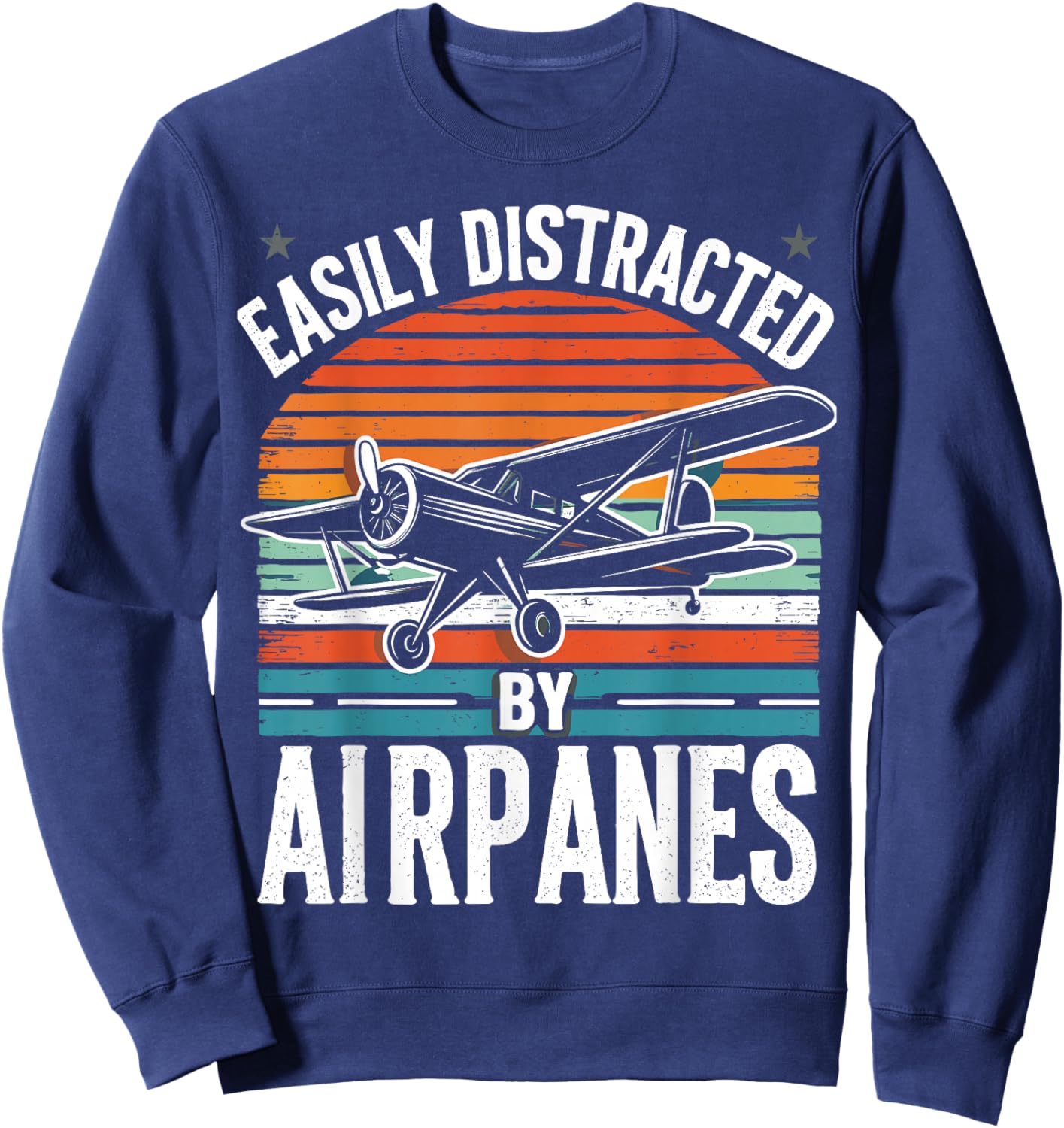 Aviation Funny Pilot Easily Distracted By Airplanes Sweatshirt - Sweatshirt | Navy