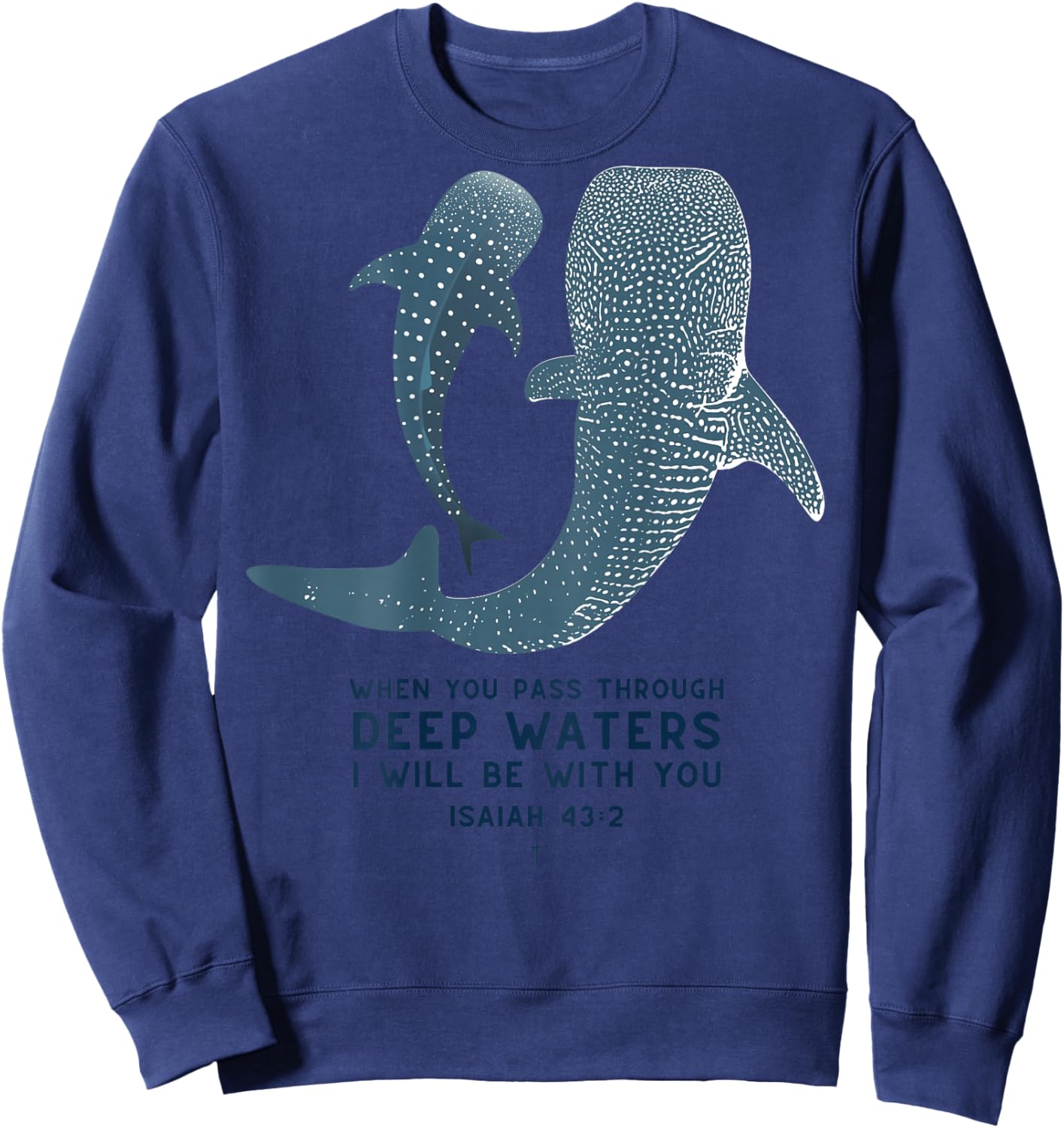 Christian Scripture Jesus Isaiah Whale Shark (On Back) Sweatshirt - Sweatshirt | Navy