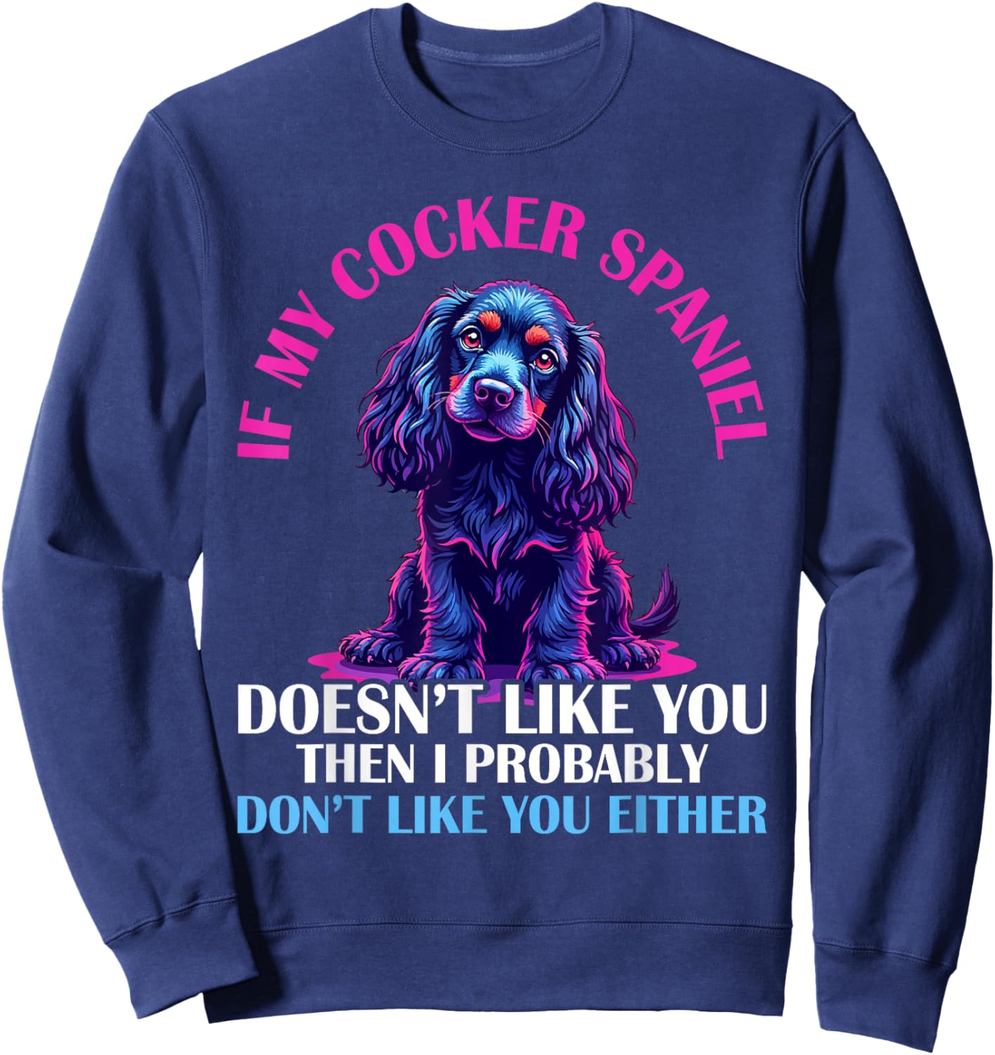 Cocker Spaniel Dog Sweatshirt - Sweatshirt | Navy
