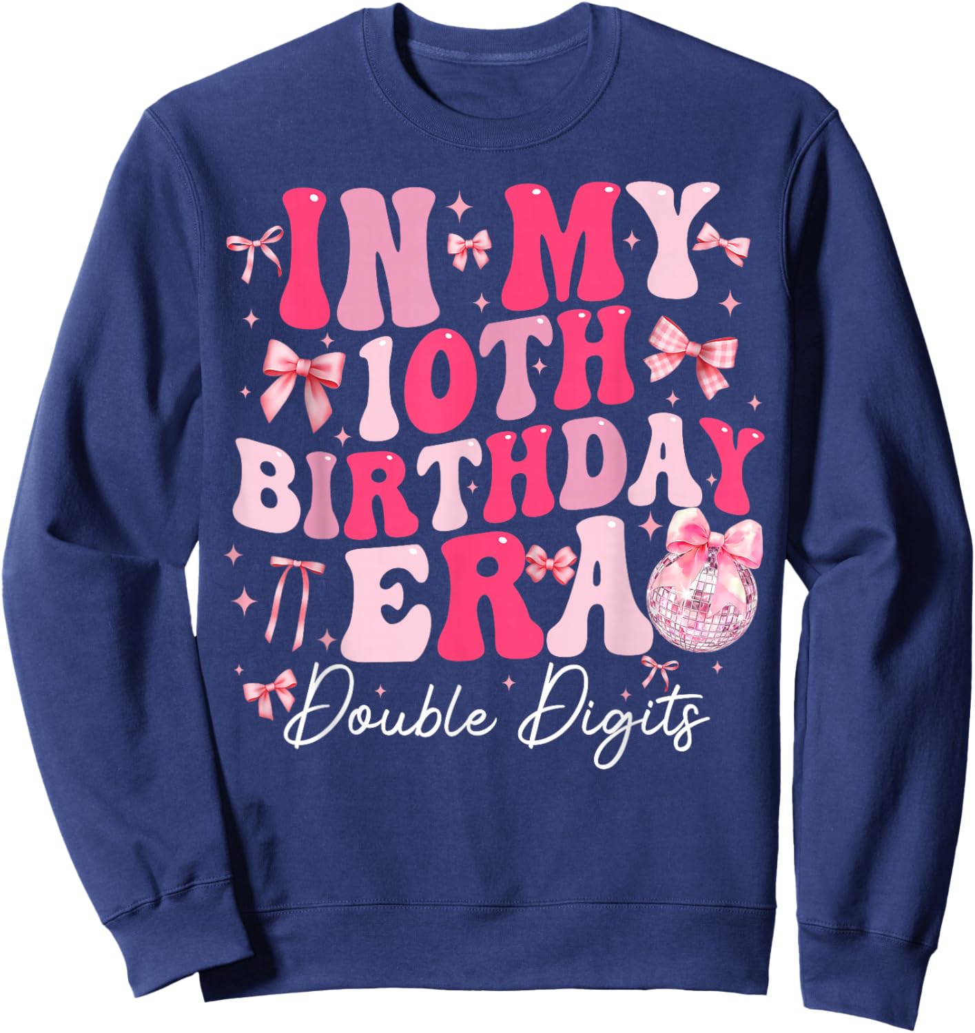 in My 10th Birthday Girl Era Coquette Bow 10 Year Old Kids Sweatshirt - Sweatshirt | Navy