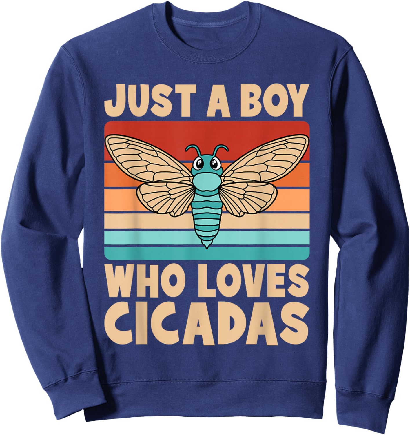 Just A Boy Who Loves Cicadas Funny Cicada Insect Boys Kids Sweatshirt - Sweatshirt | Navy