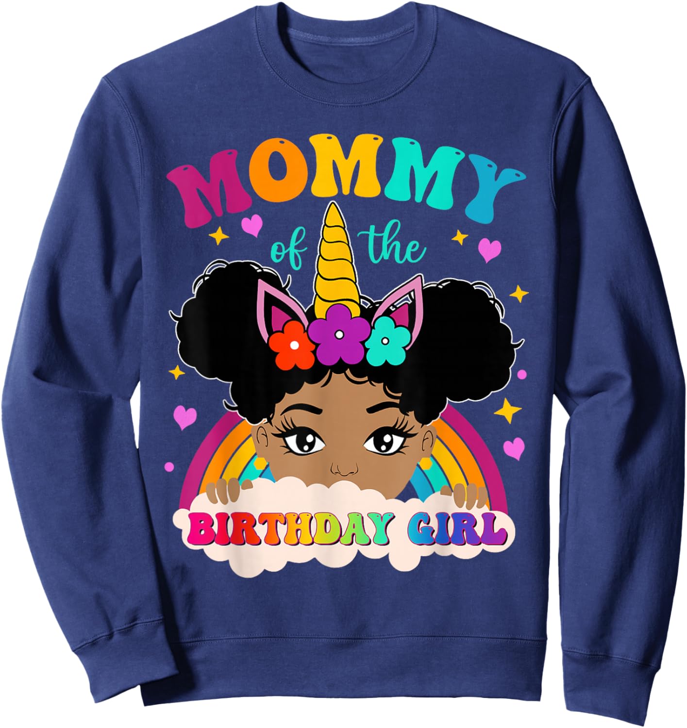 Mommy of The Birthday Girl Rainbow Afro Melanin Unicorn Sweatshirt - Sweatshirt | Navy