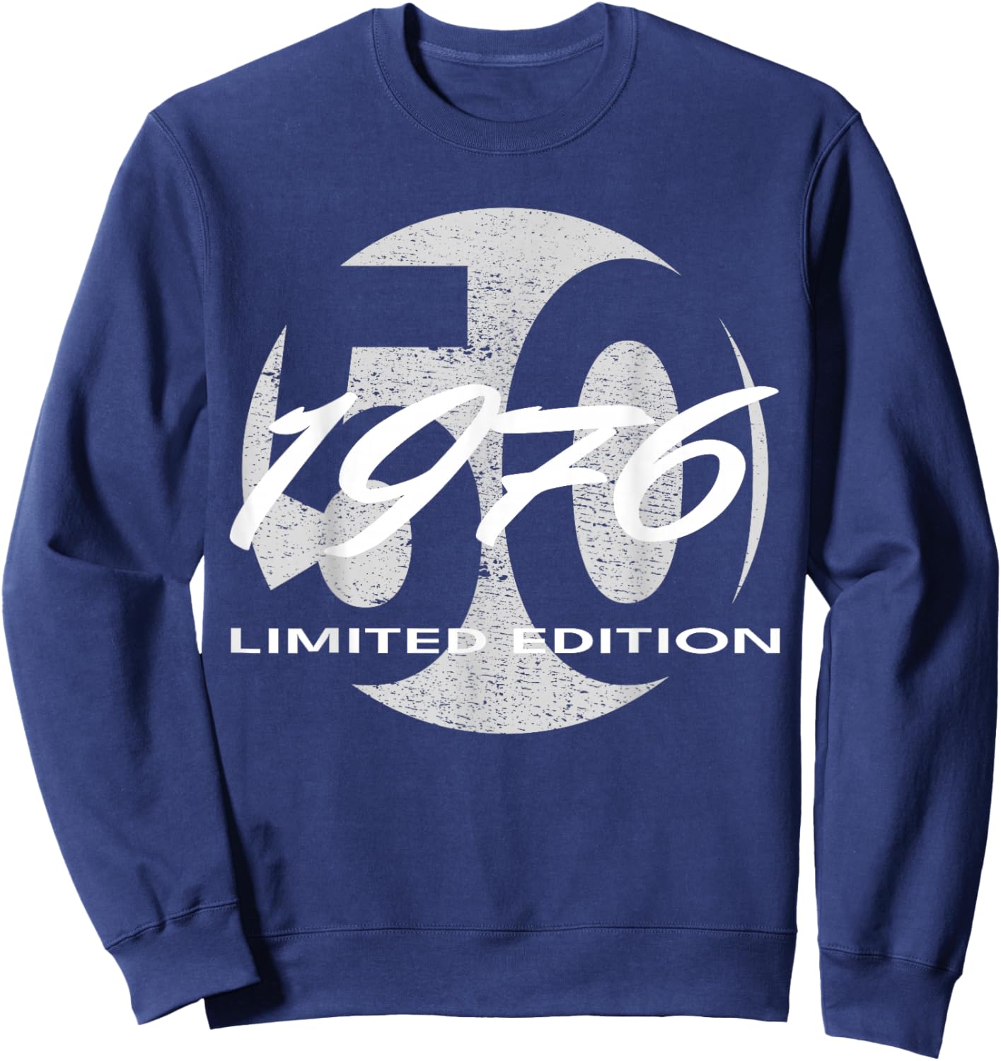 50th Birthday Man Woman 50 Years 1976 Funny Gift Sweatshirt - Sweatshirt | Navy