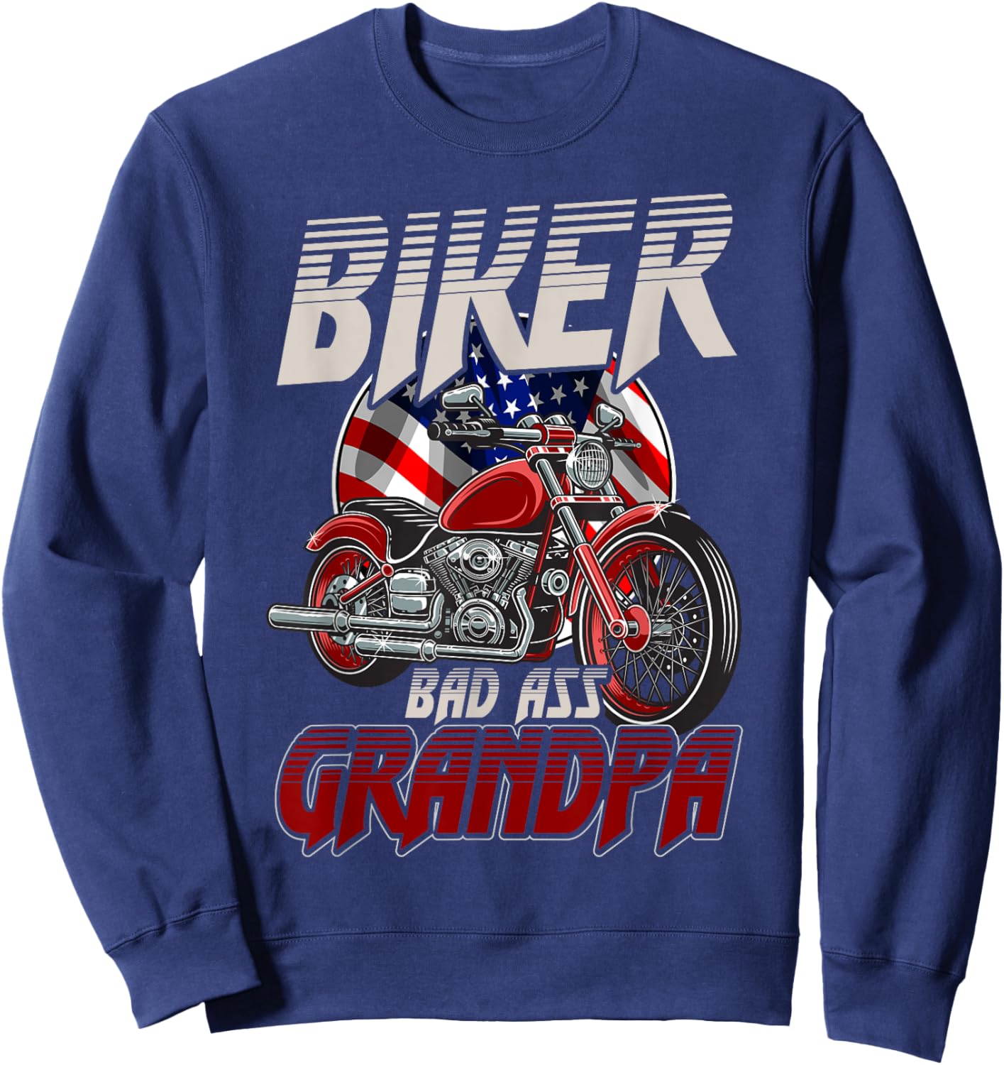 Biker Bad Ass Grandpa Funny Motorcycle Gag Humor Sweatshirt - Sweatshirt | Navy