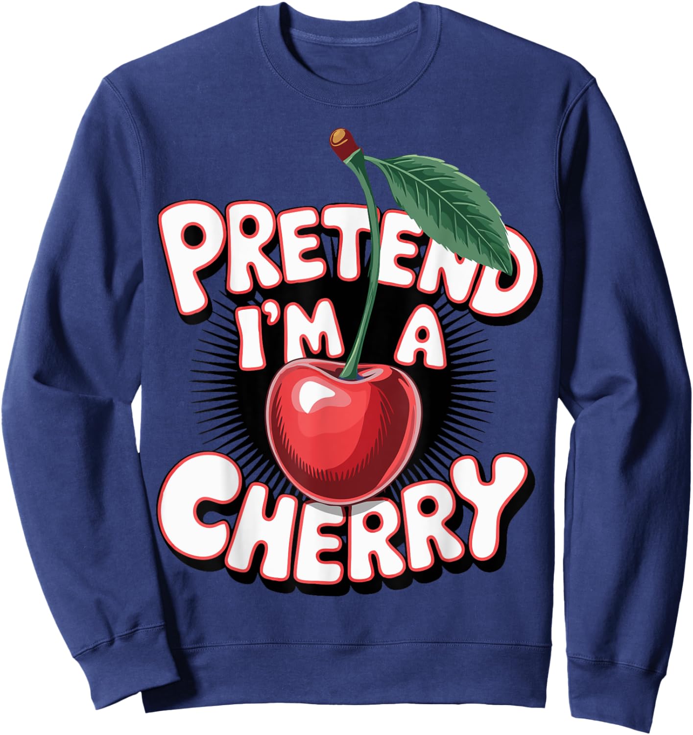 Pretend I'm A Cherry Sweatshirt - Sweatshirt | Navy