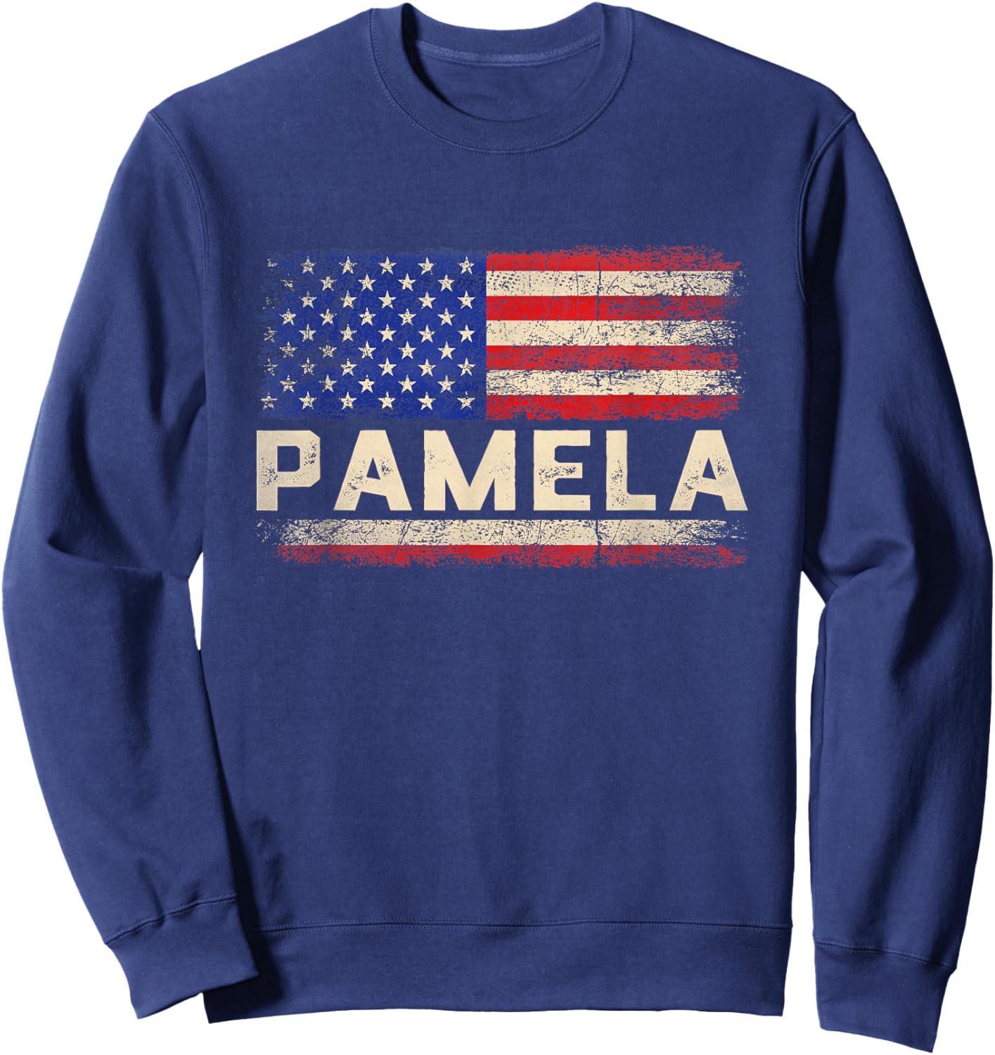 Pamela First Name Shirt Pamela Name American Flag Sweatshirt - Sweatshirt | Navy