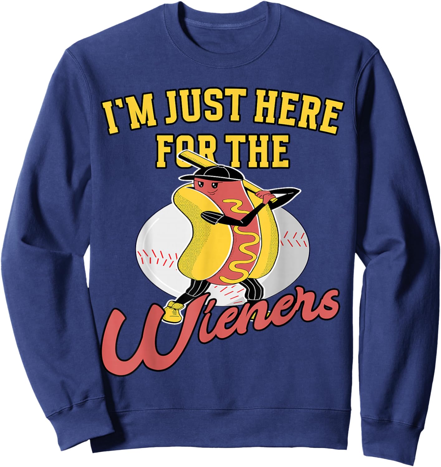 Baseball Game Im just here for the Wieners Baseball Sweatshirt - Sweatshirt | Navy