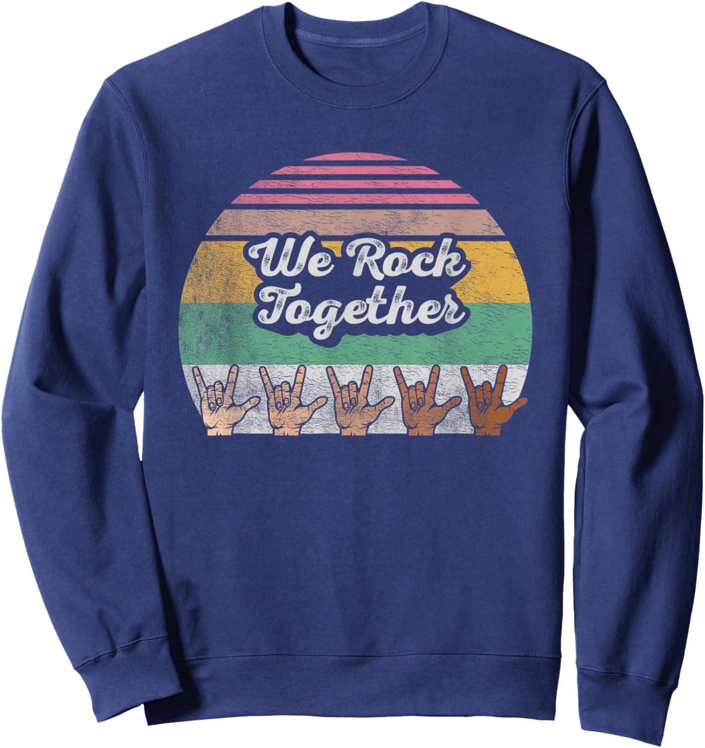 We Rock Together Unity Diversity Inclusion Harmony Sweatshirt - Sweatshirt | Navy