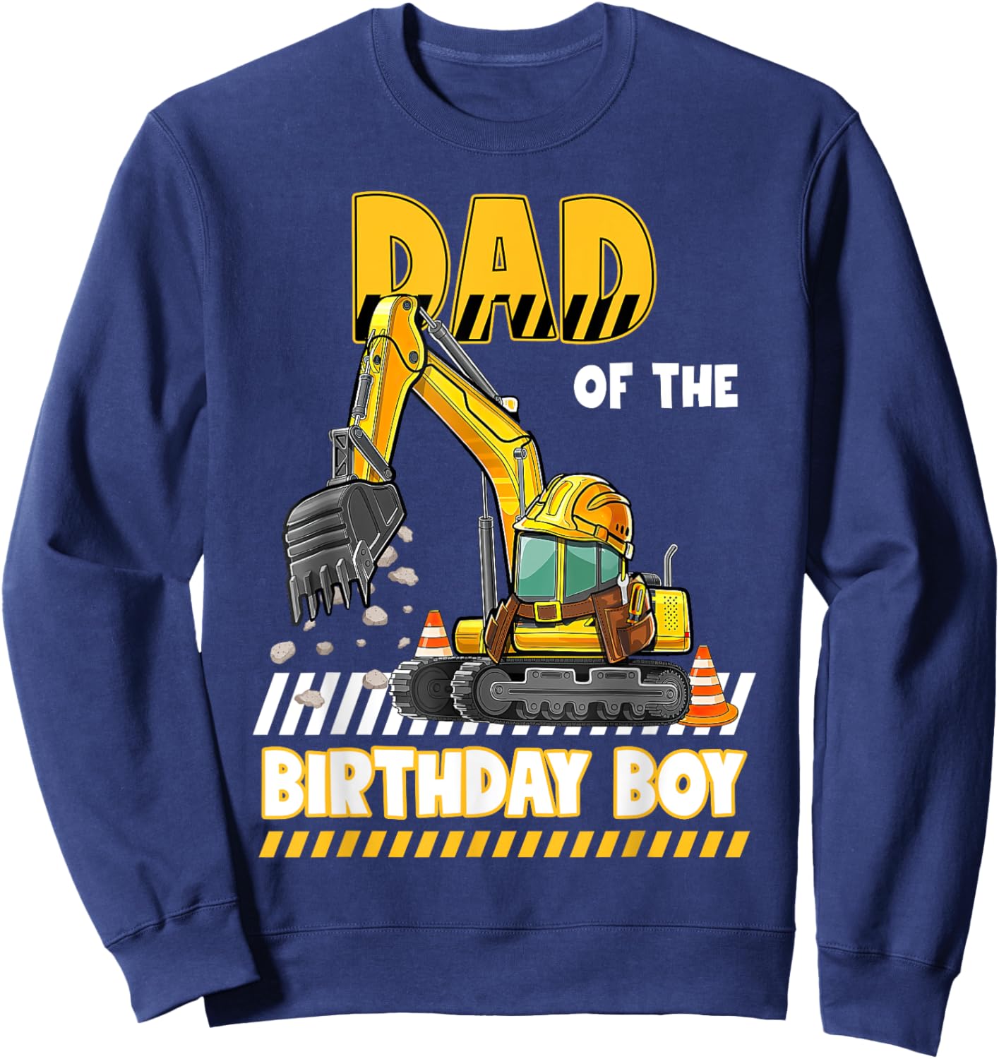 Dad Of The Birthday Boy Construction Excavator Family Sweatshirt - Sweatshirt | Navy