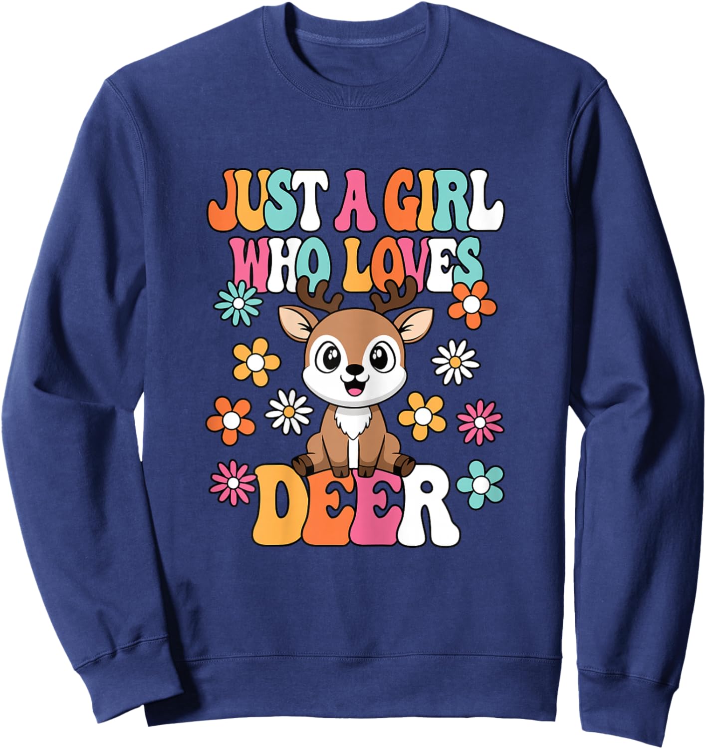 Just A Girl Who Loves Deer Cute Deer Lover Girls Kids Sweatshirt - Sweatshirt | Navy