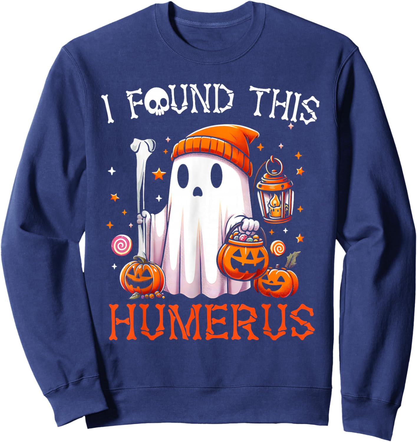 I Found This Humerus Funny Halloween Ghost Skeleton Sweatshirt - Sweatshirt | Navy