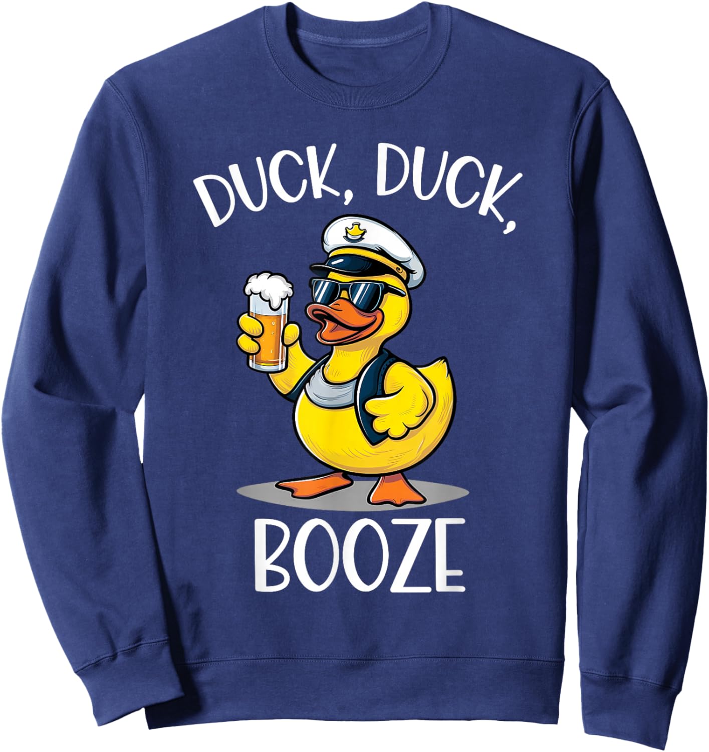 Duck Duck Booze Funny Cruise Rubber Duck Beer Drink Package Sweatshirt - Sweatshirt | Navy
