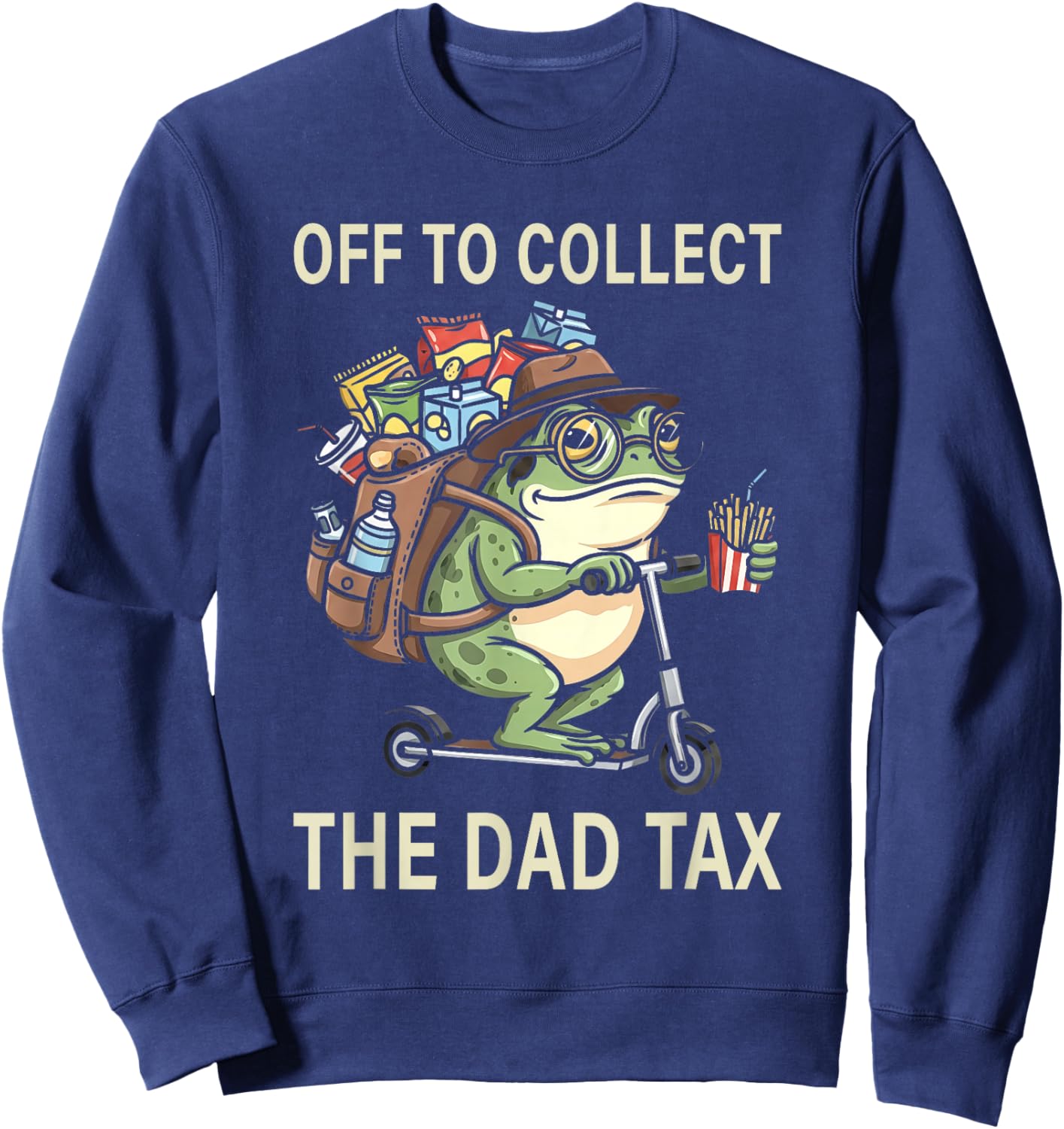 Off to Collect The Dad Tax Funny Father's Day Frog Dad Jokes Sweatshirt - Sweatshirt | Navy
