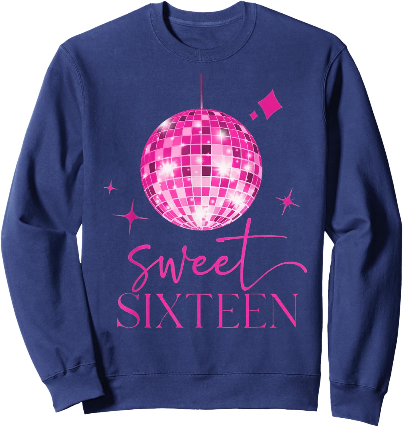 Sweet 16 Year Old 16th Birthday Queen Girls Disco Party Sweatshirt - Sweatshirt | Navy