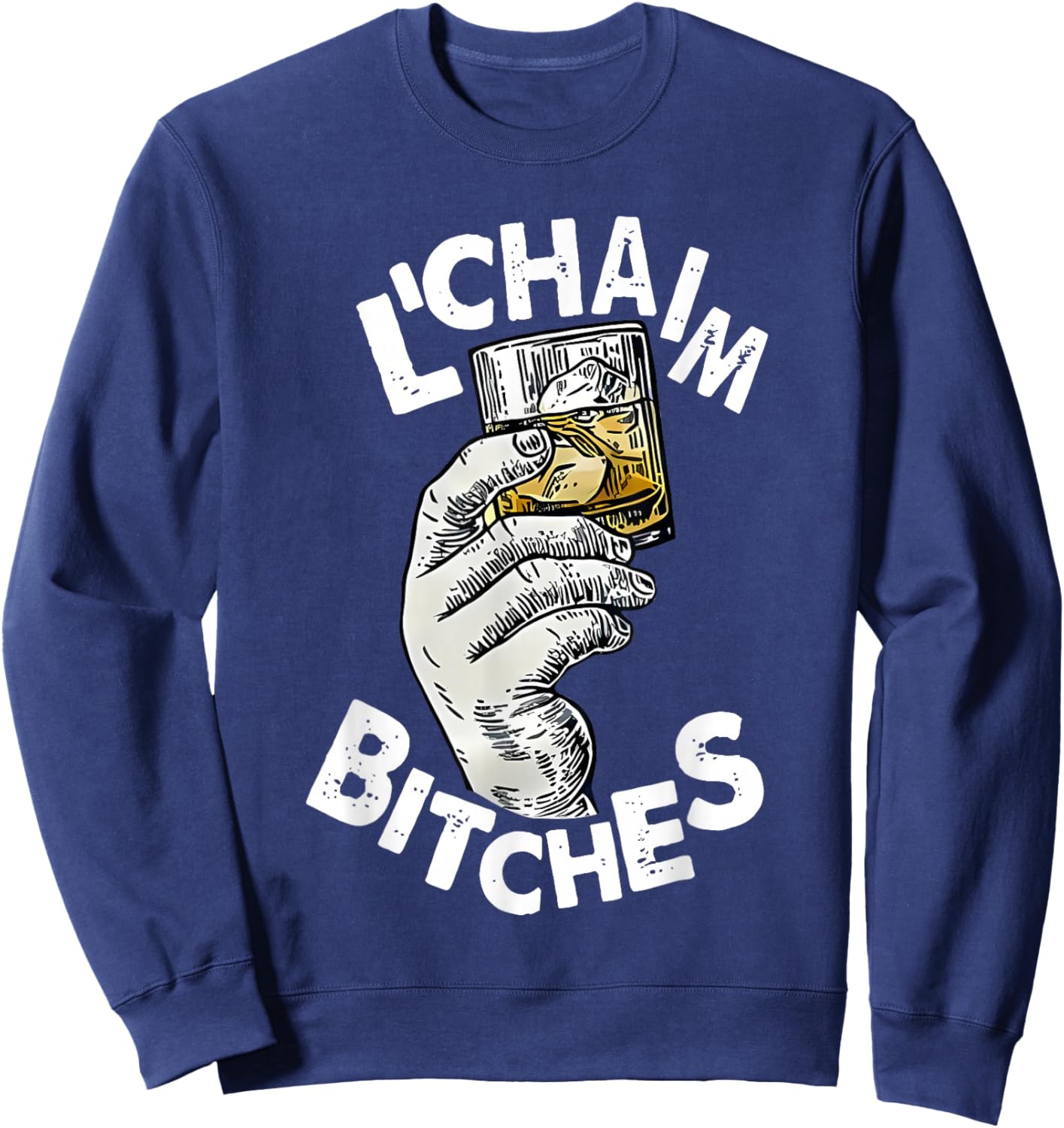 L'chaim Bitches Hanukkah Sweatshirt - Sweatshirt | Navy