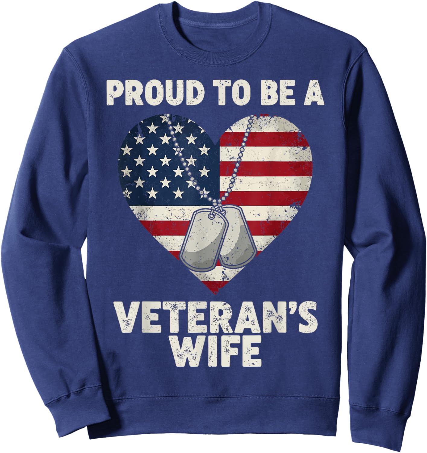 Proud Veteran’s Wife Patriotic Veterans Support Sweatshirt - Sweatshirt | Navy