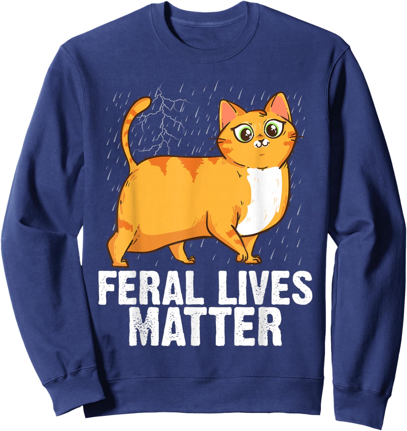 Cat Rescue Feral Lives Matter Cat Rescuer Cat Adoption Sweatshirt - Sweatshirt | Navy