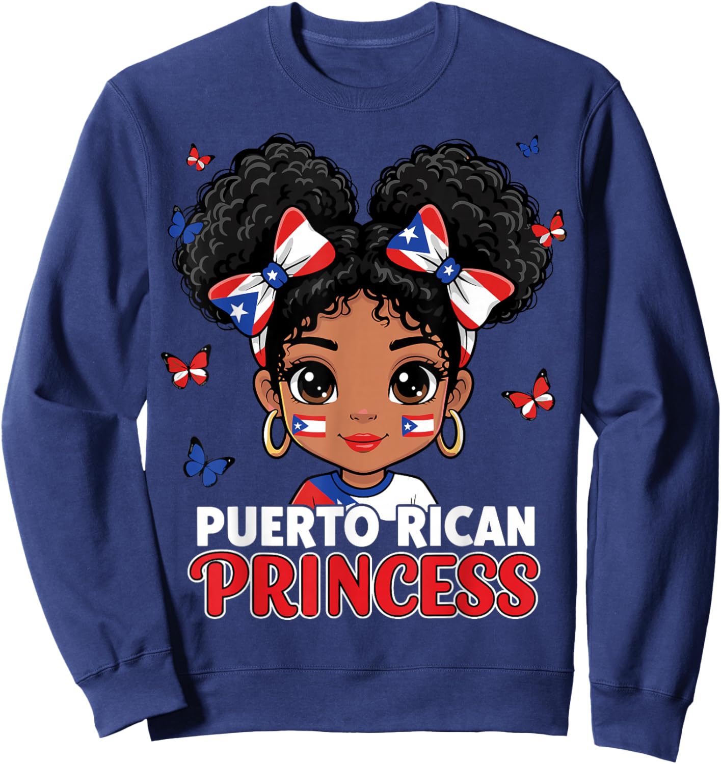 Puerto Rican Princess Puerto Rico Hispanic Heritage Sweatshirt - Sweatshirt | Navy