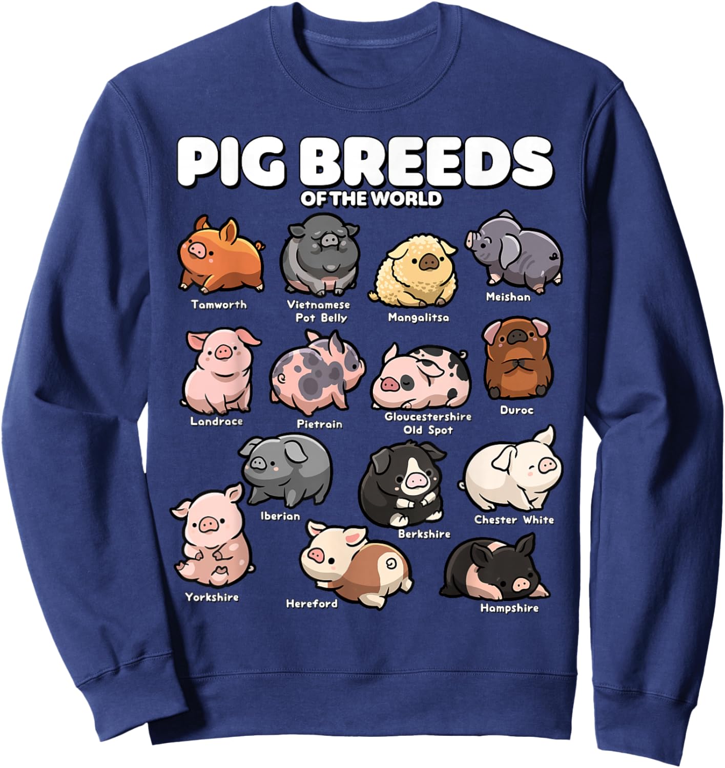 Cute Pig Breeds of the World Funny Farm Animal Lovers Sweatshirt - Sweatshirt | Navy