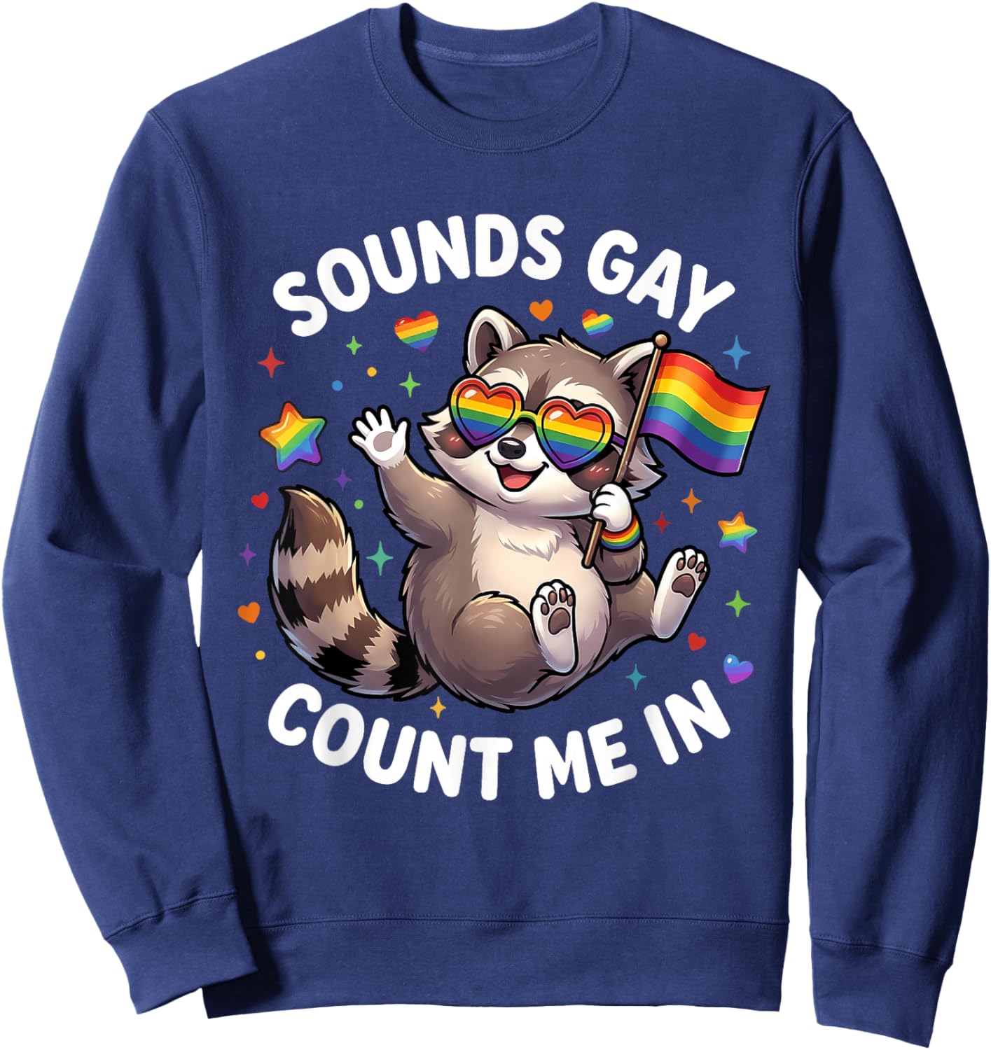 Funny Raccoon Pride Shirt Gay Pride Gift Fun Sweatshirt - Sweatshirt | Navy