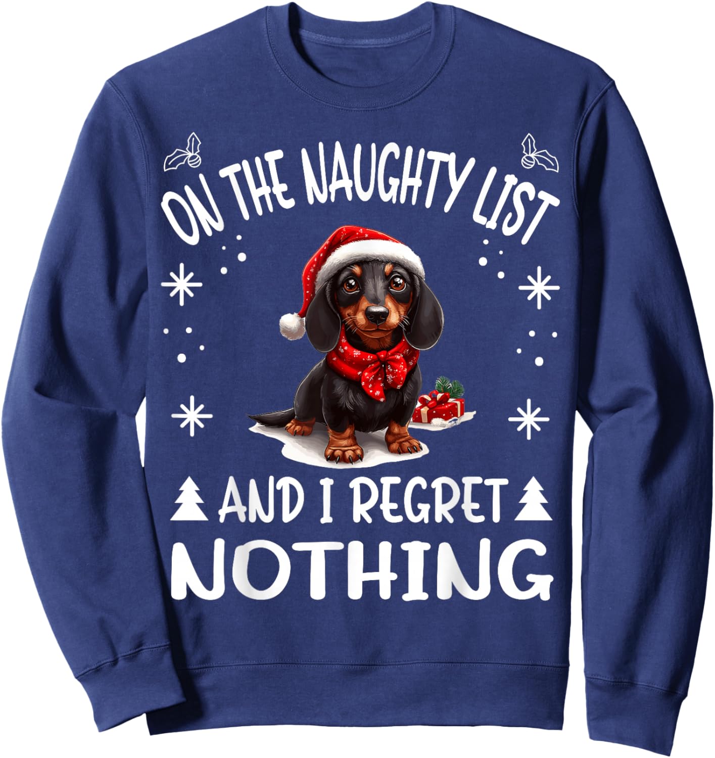 Cute Dachshund Wiener Doxie dog Dog Christmas On The Naughty Sweatshirt - Sweatshirt | Navy