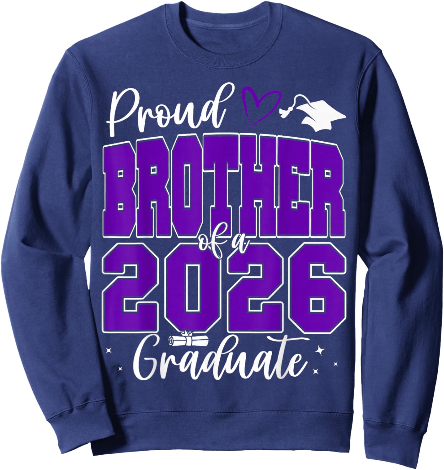 Proud Brother of a Class of 2026 Graduate Senior Graduation Sweatshirt - Sweatshirt | Navy