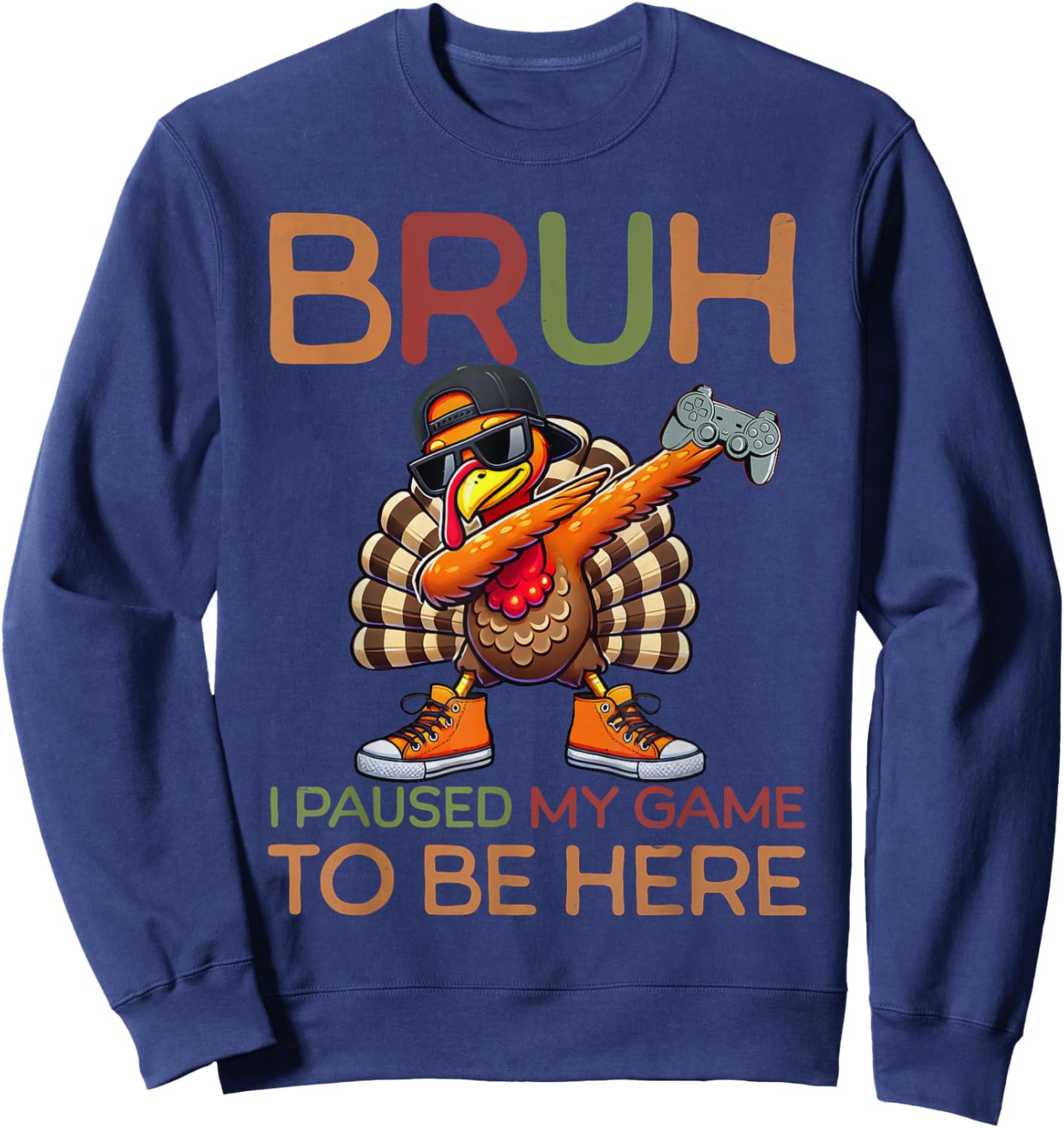 Bruh I Paused My Game To Be Here Thanksgiving Kid Boys Gamer Sweatshirt - Sweatshirt | Navy