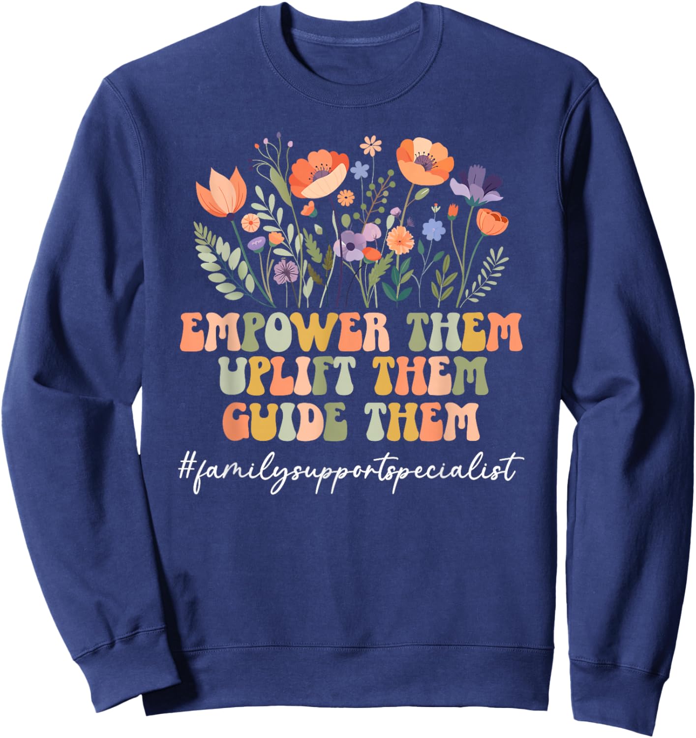 Groovy Family Support Specialist Family Service Sweatshirt - Sweatshirt | Navy