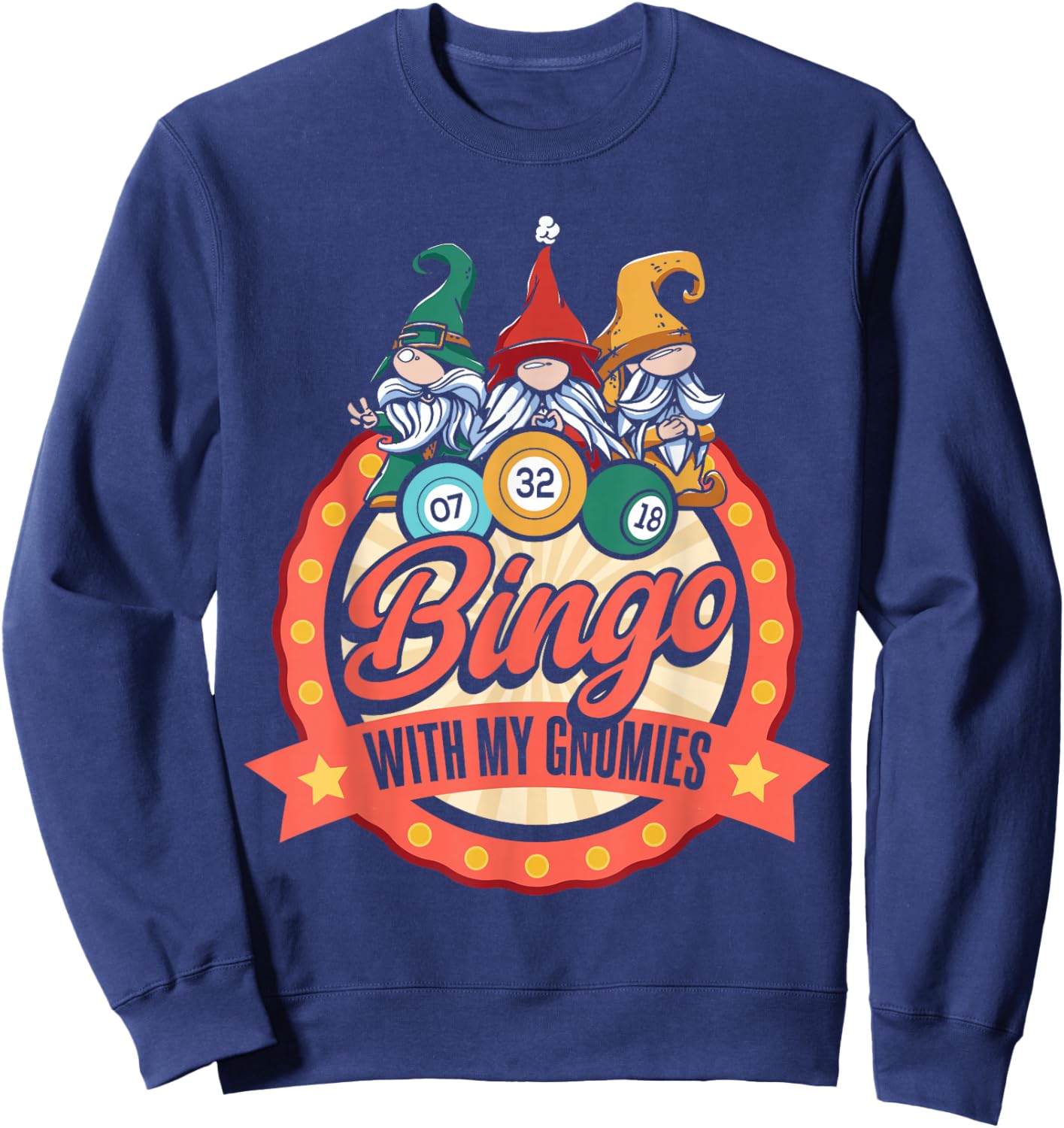 Funny Bingo with My Gnomies Gnome Bingo Player Sweatshirt - Sweatshirt | Navy