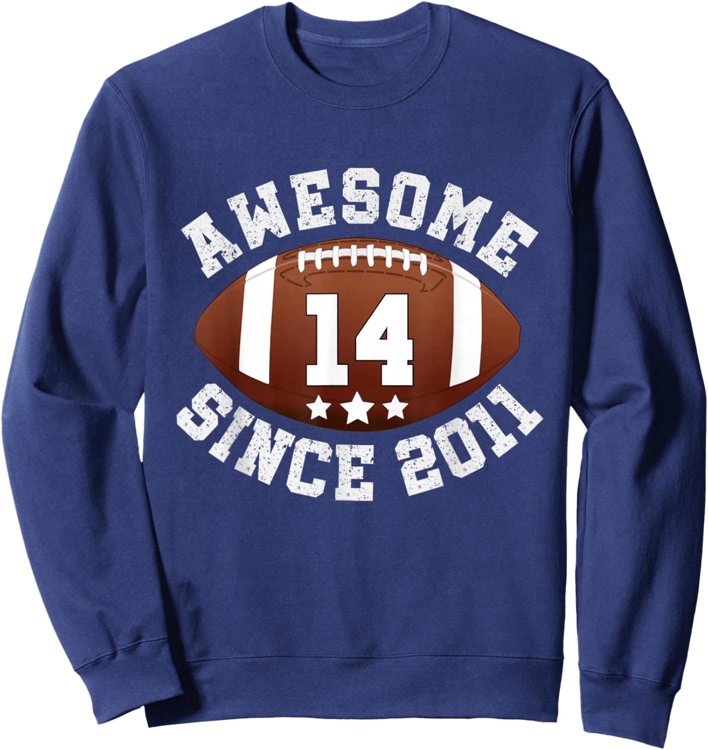 Awesome Since 2011 14 Year Old Football Player 14th Birthday Sweatshirt - Sweatshirt | Navy
