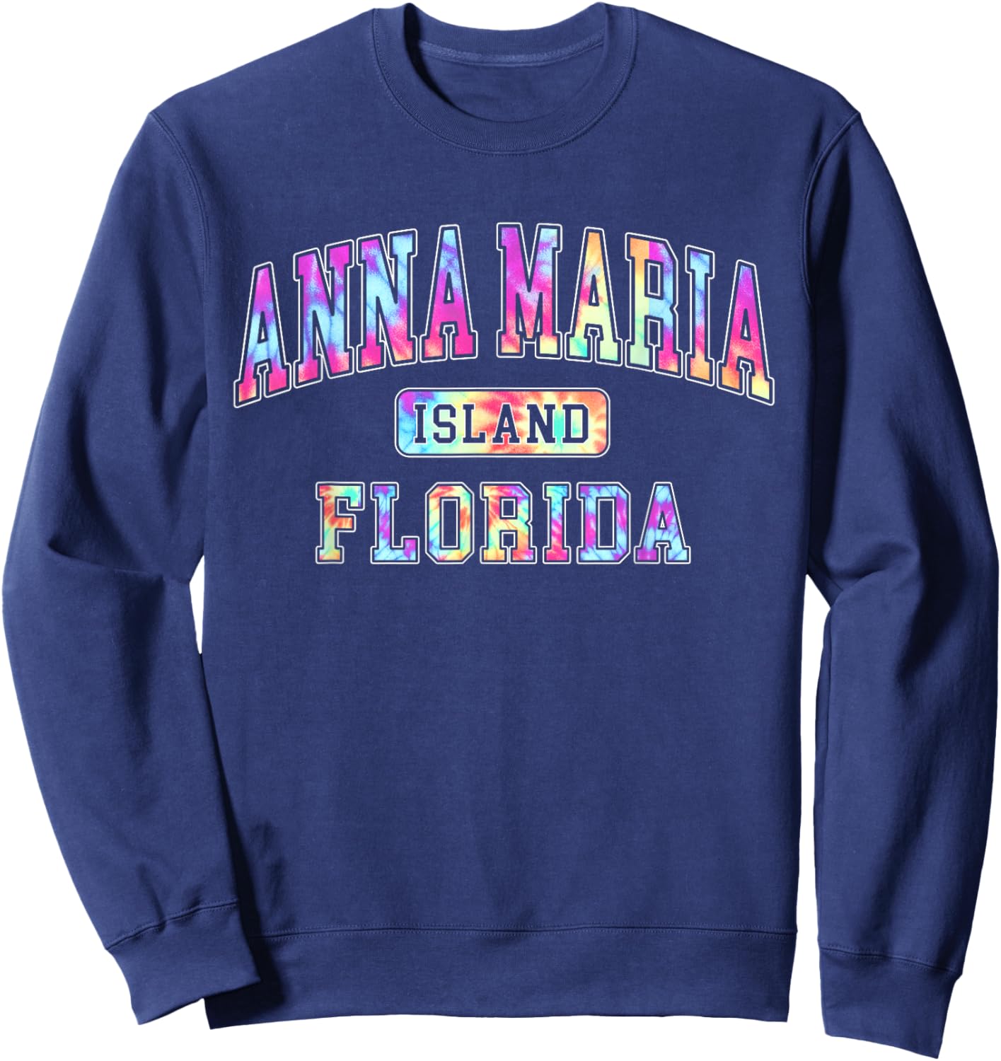 Anna Maria Island Florida Tie Dye Family Beach Vacation Sweatshirt - Sweatshirt | Navy