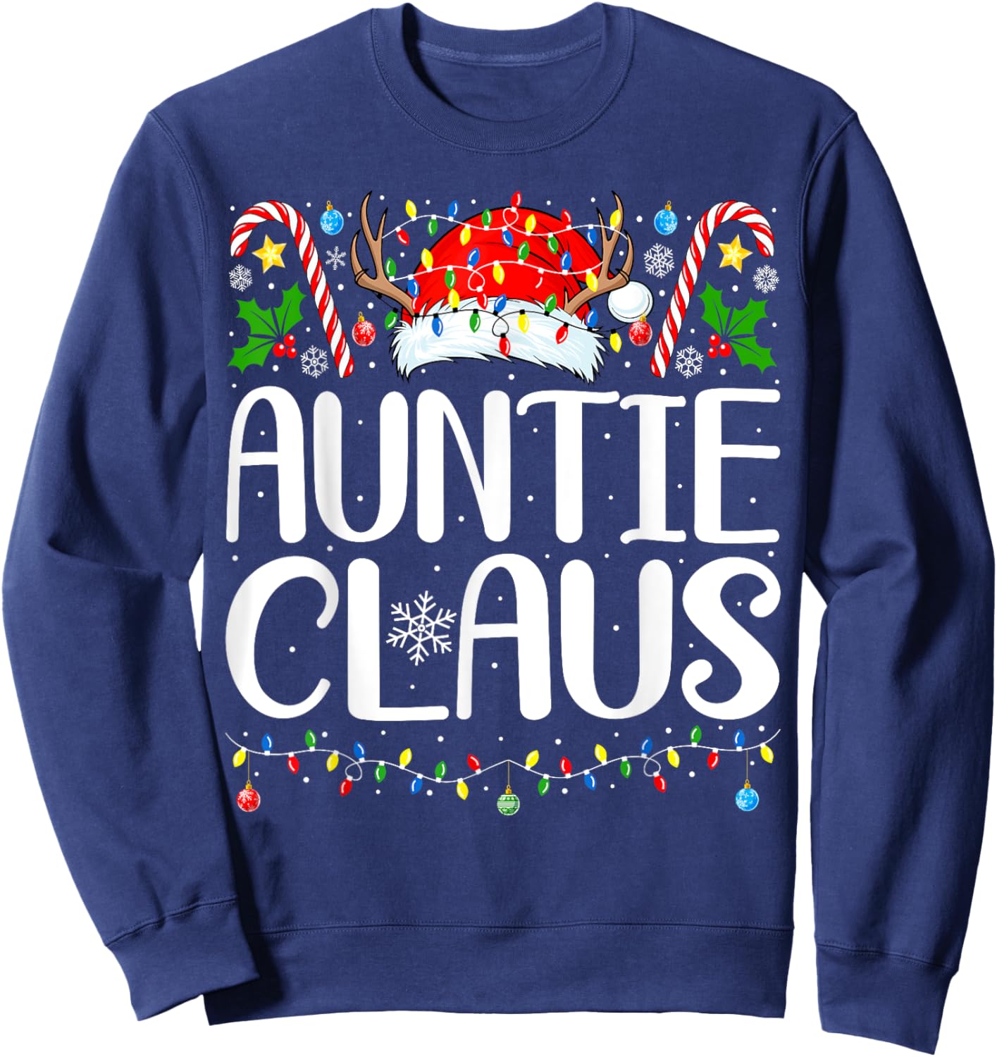 Auntie Claus Christmas Aunt Xmas Matching Family Christmas Sweatshirt - Sweatshirt | Navy