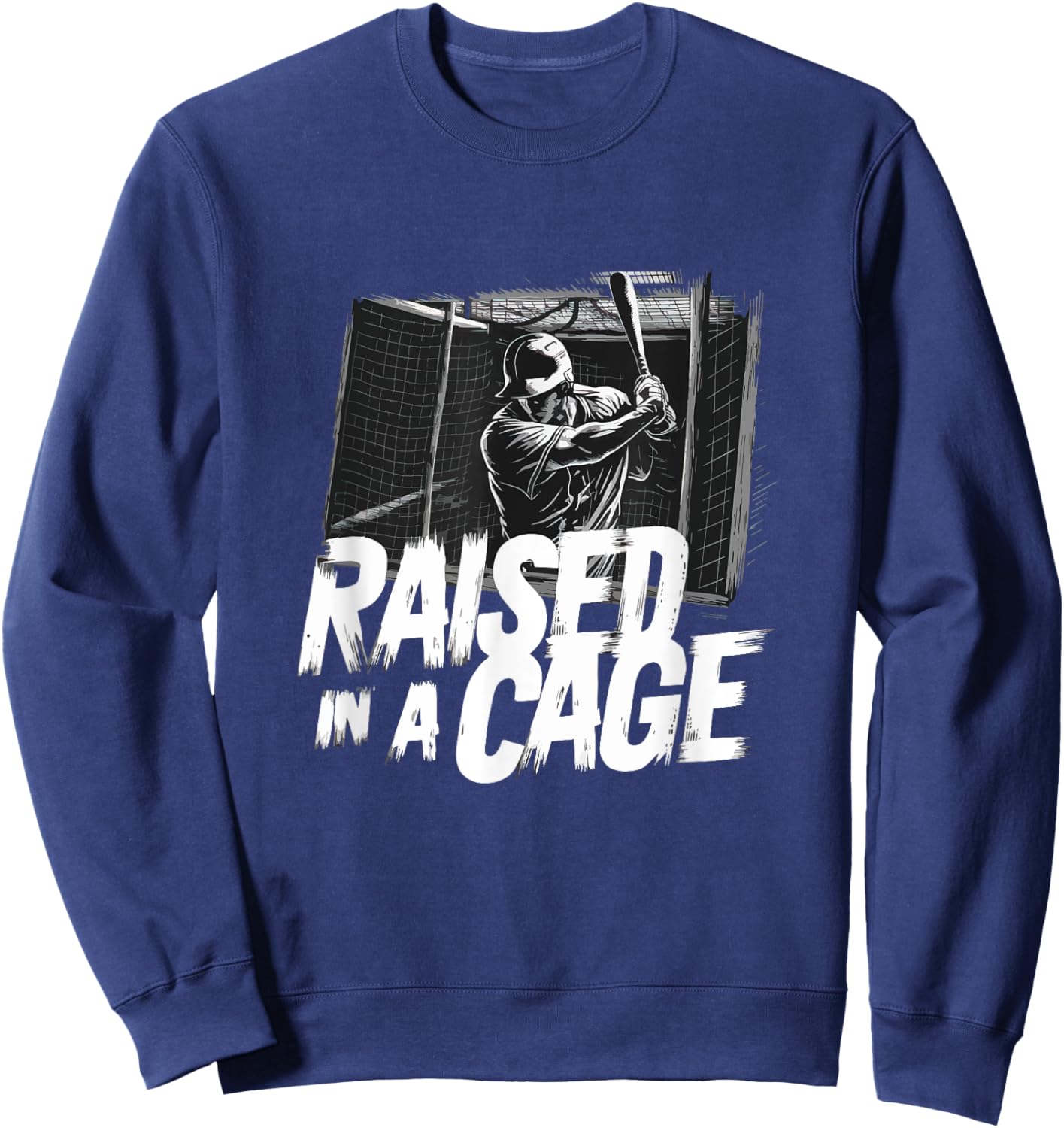 Raised In A Cage Baseball Player Funny Baseball Sweatshirt - Sweatshirt | Navy