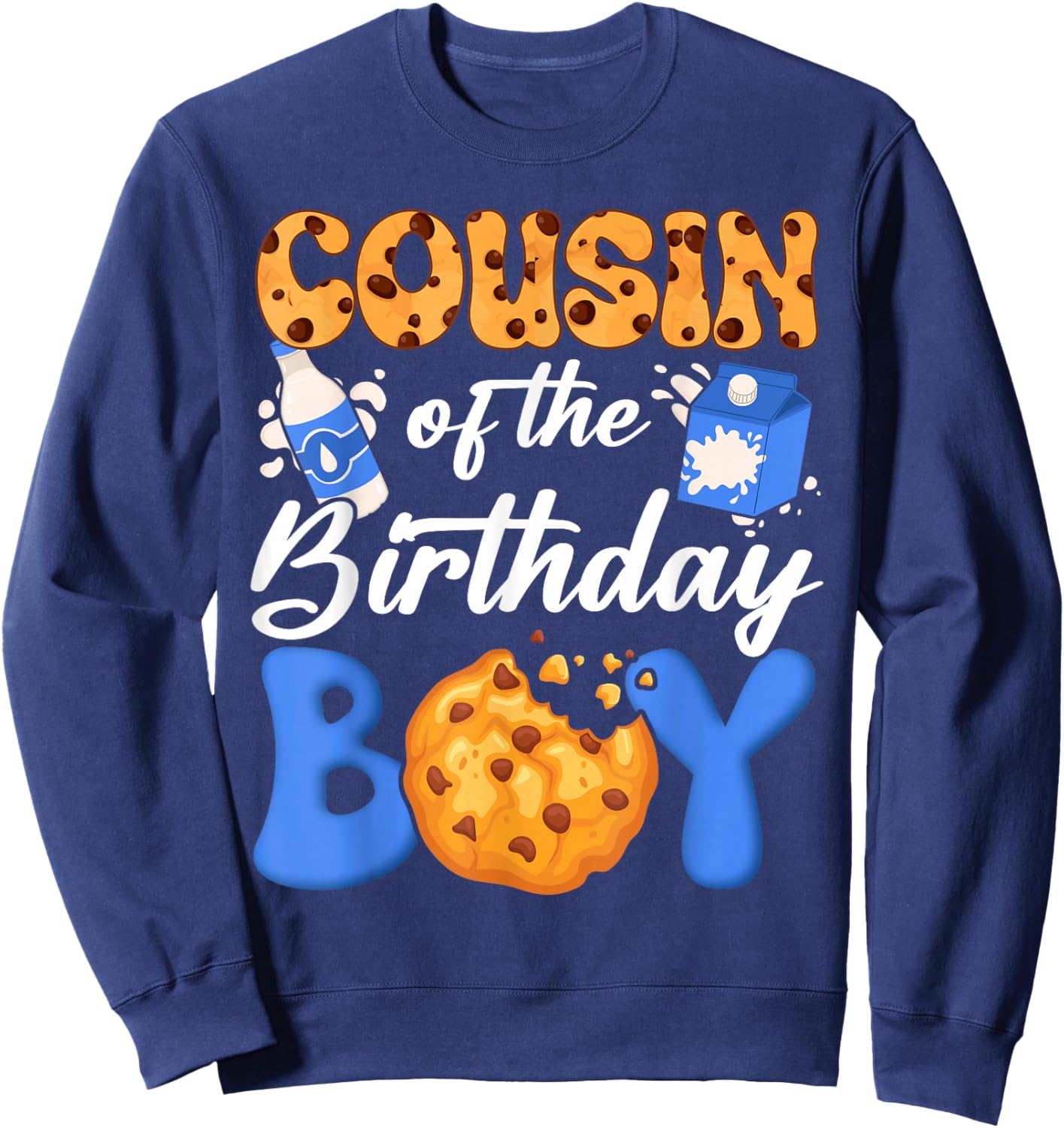 Cousin of The Birthday Boy Milk and Cookies 1St Birthday Sweatshirt - Sweatshirt | Navy