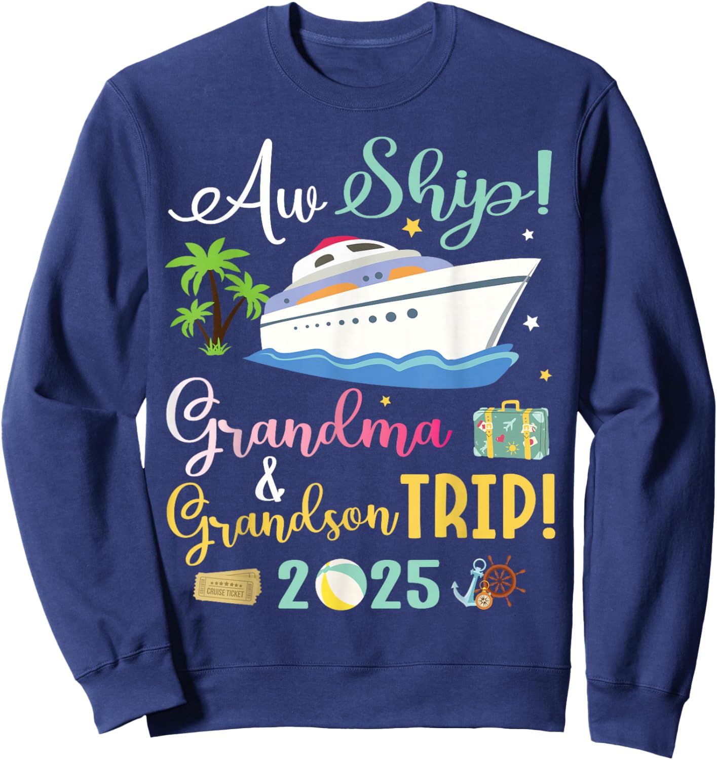 Aw Cruise Ship Grandma & Grandson Trip 2025 Family Vacation Sweatshirt - Sweatshirt | Navy