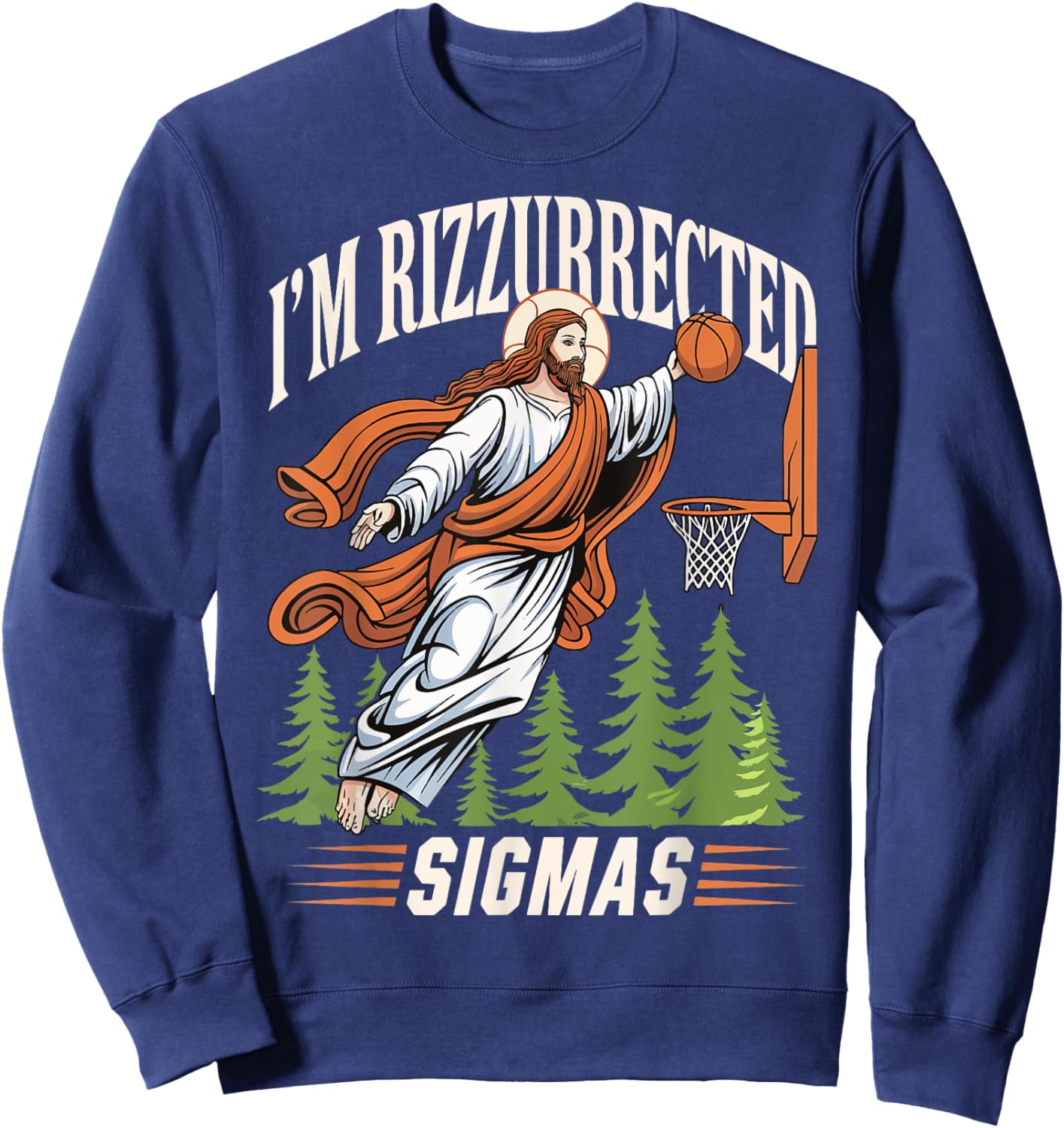 I'm Rizzurrected Sigmas Sweatshirt - Sweatshirt | Navy