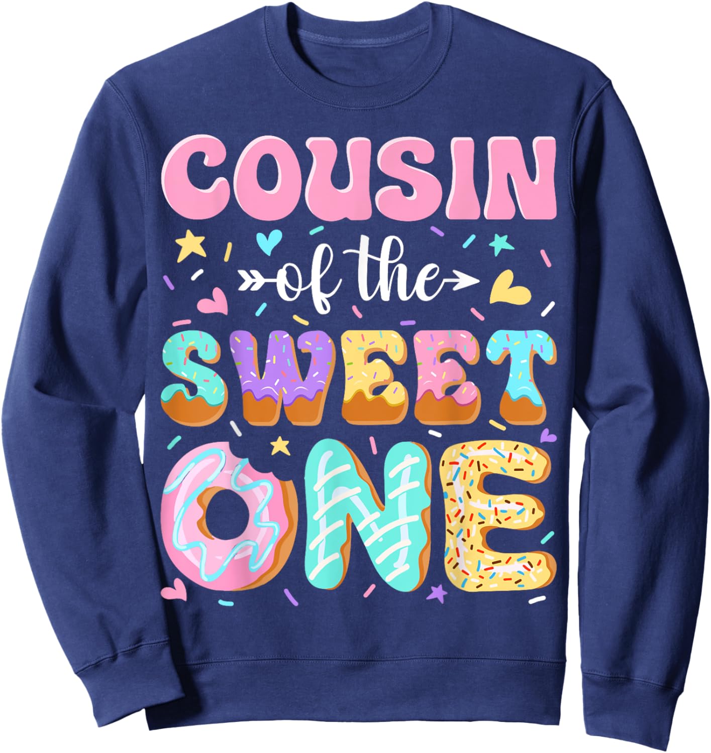Cousin of The Sweet One First Birthday Matching Family Sweatshirt - Sweatshirt | Navy
