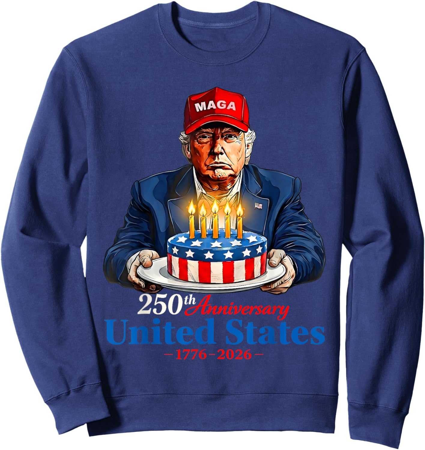 Donald Trump Celebrate 250th America Birthday US Anniversary Sweatshirt - Sweatshirt | Navy