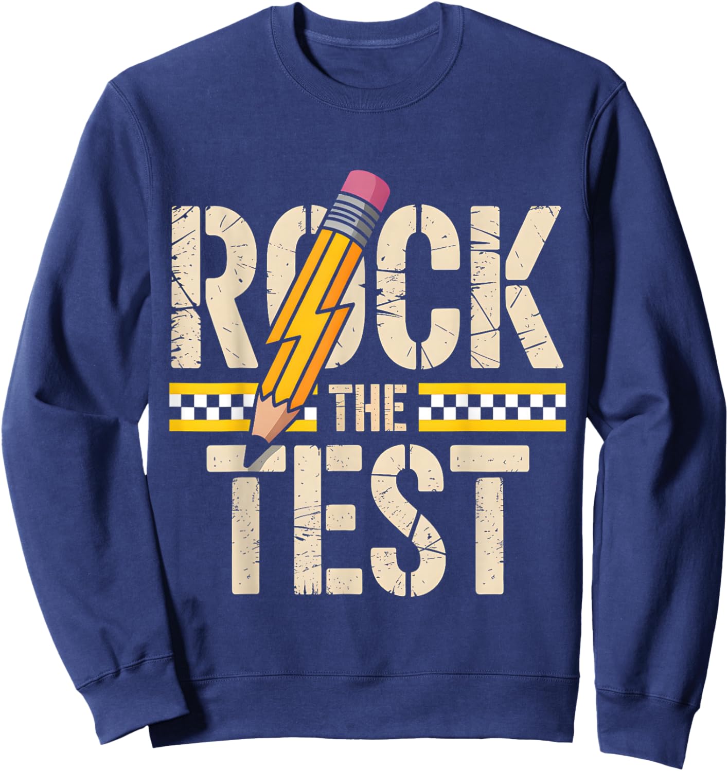 Rock the Test Academic Challenge Positive Message Test Day Sweatshirt - Sweatshirt | Navy