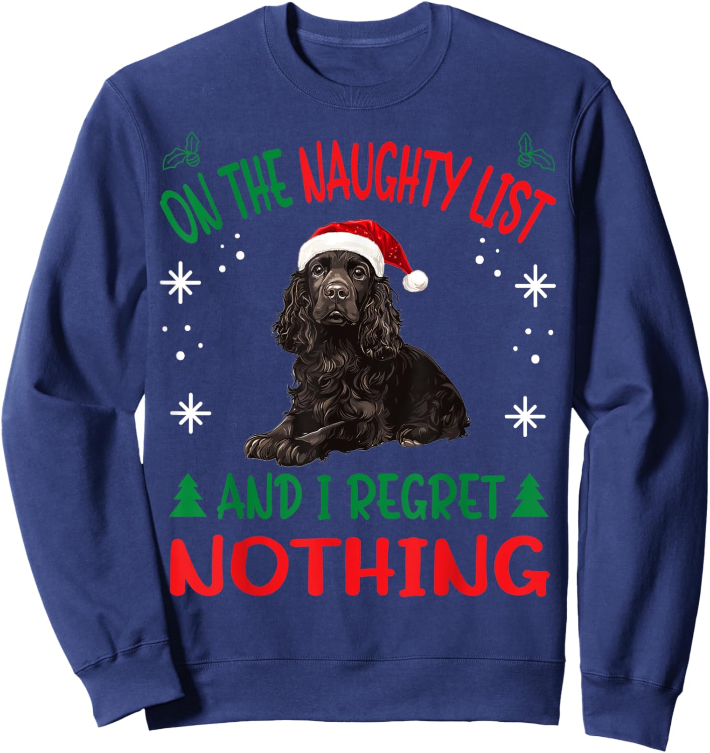 Cute Boykin Spaniel Dog Christmas On The Naughty List and I Sweatshirt - Sweatshirt | Navy