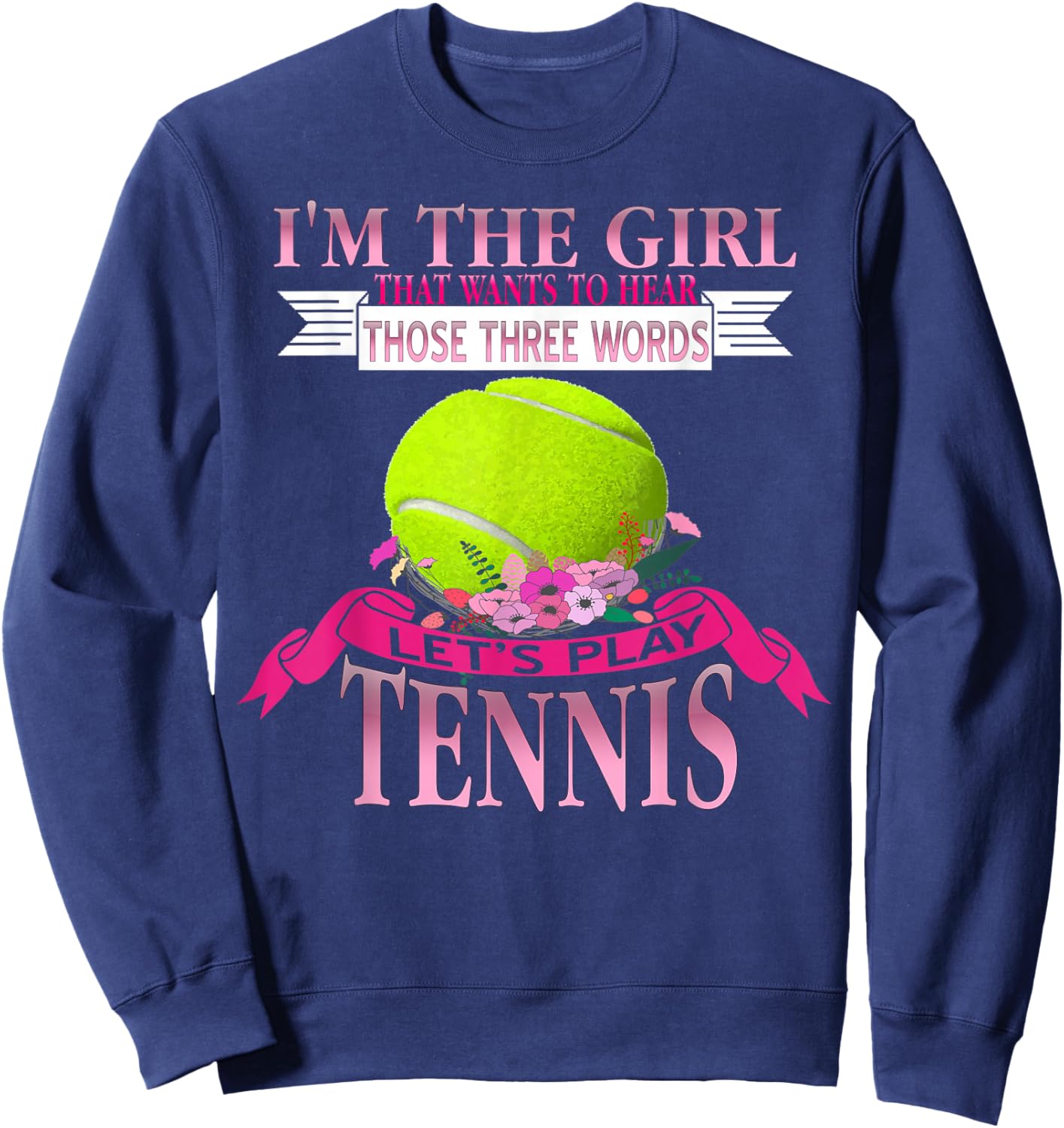 Citation Humour Tennis Fille Sport Amusant Chic Sweatshirt - Sweatshirt | Navy