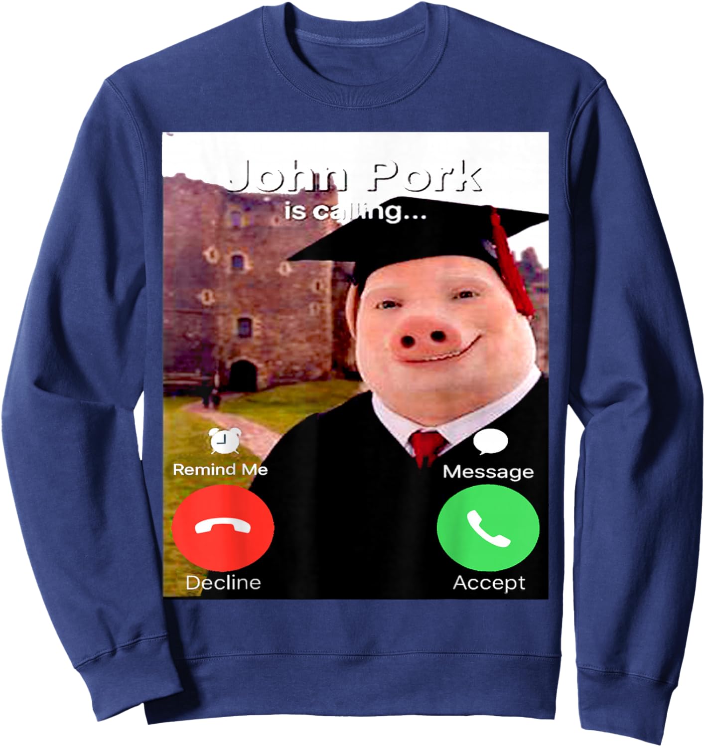 Meme Graduation Day Funny John Pork is Calling Brainrot Sweatshirt - Sweatshirt | Navy