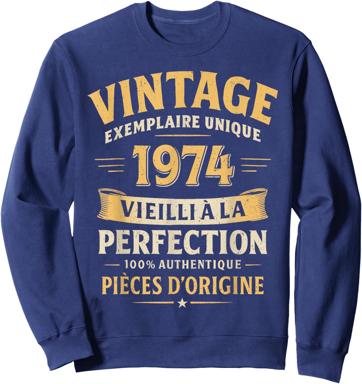 Cadeau Anniversaire 52 Ans Humour Vintage 1974 52 Ans Homme Sweatshirt - Sweatshirt | Navy