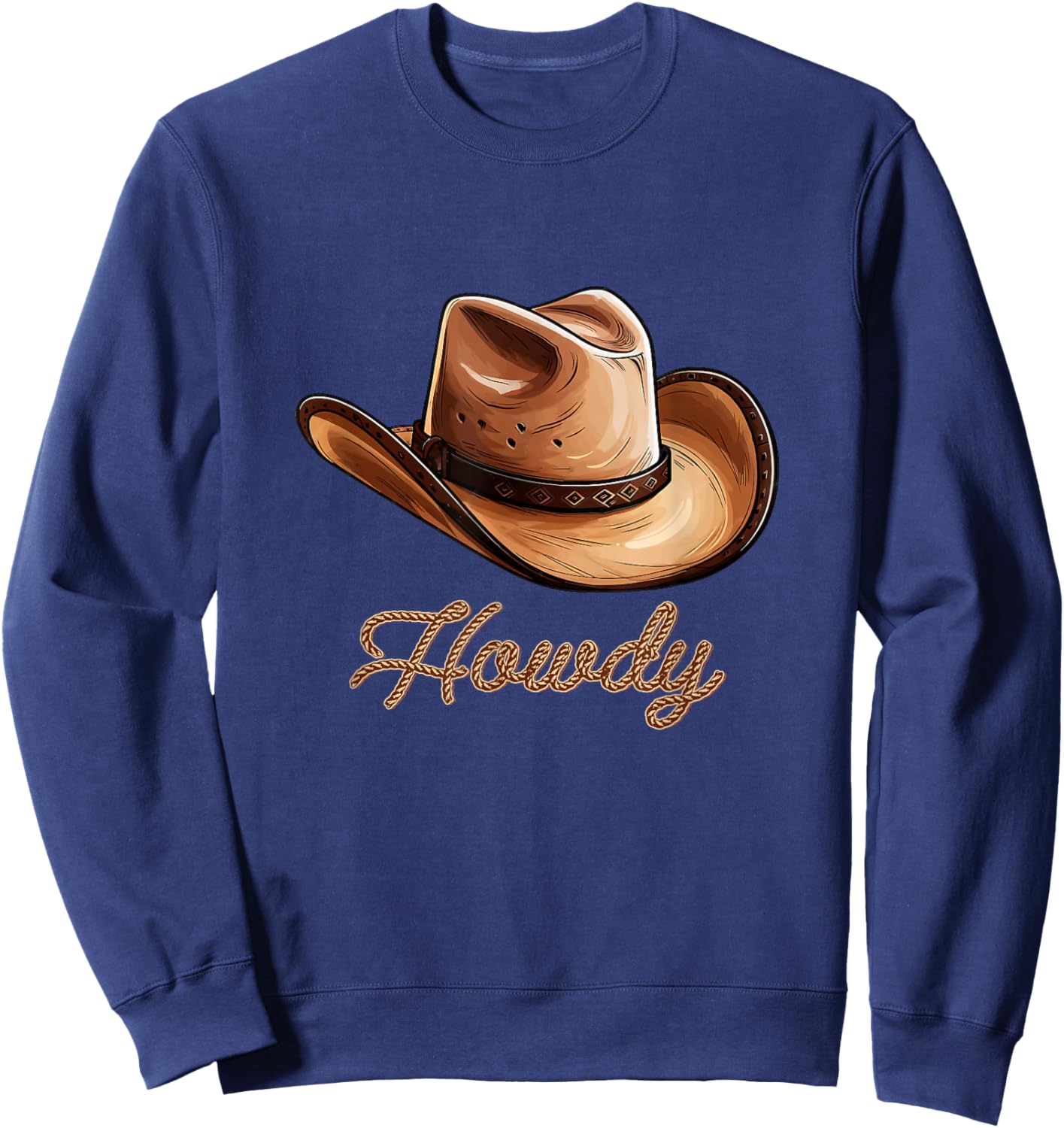 Howdy Cowboy Hat Funny Western Rodeo Sweatshirt - Sweatshirt | Navy